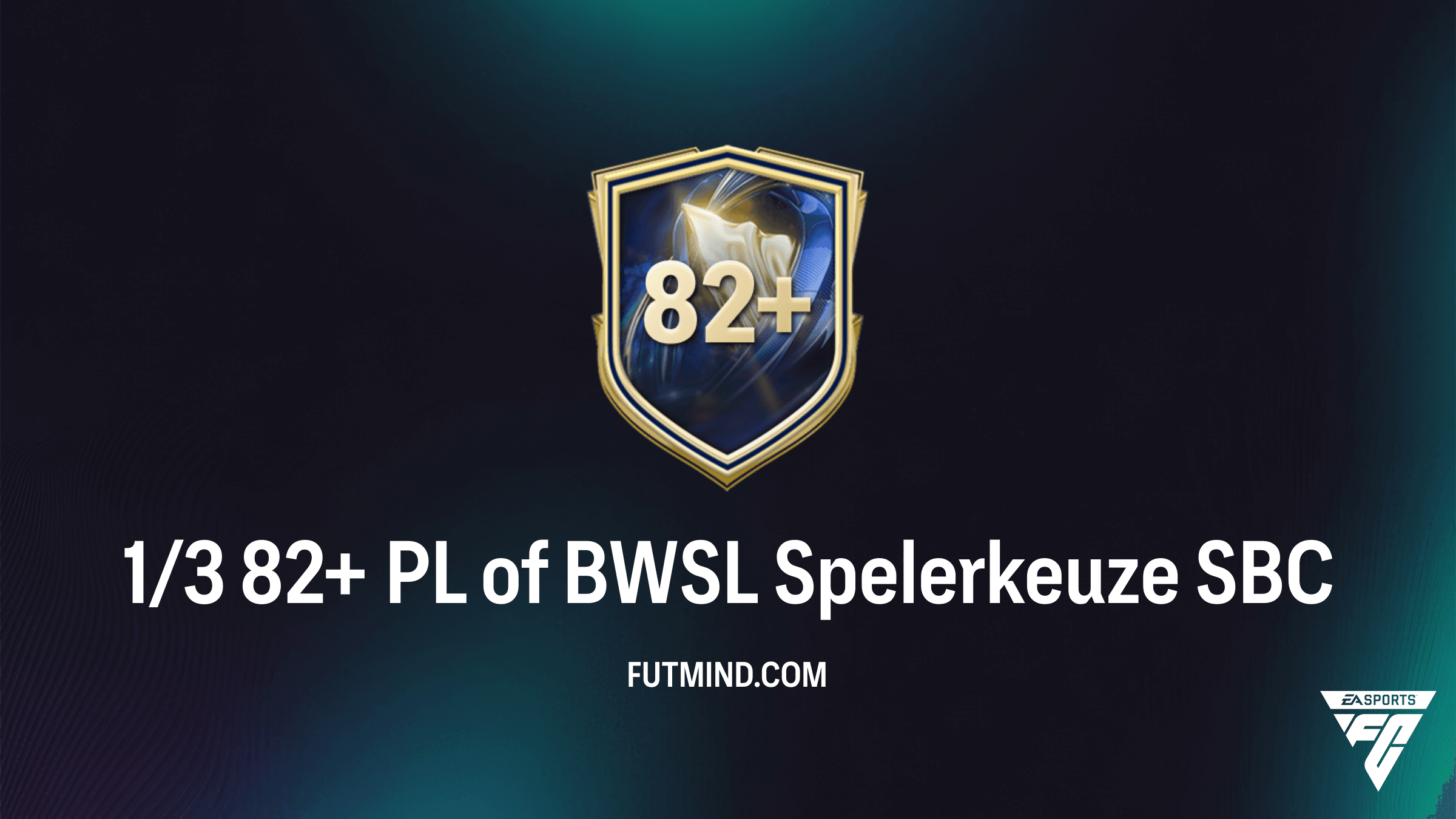 1/3 82+ PL of BWSL Spelerkeuze SBC: De Beste Gids voor FC 26