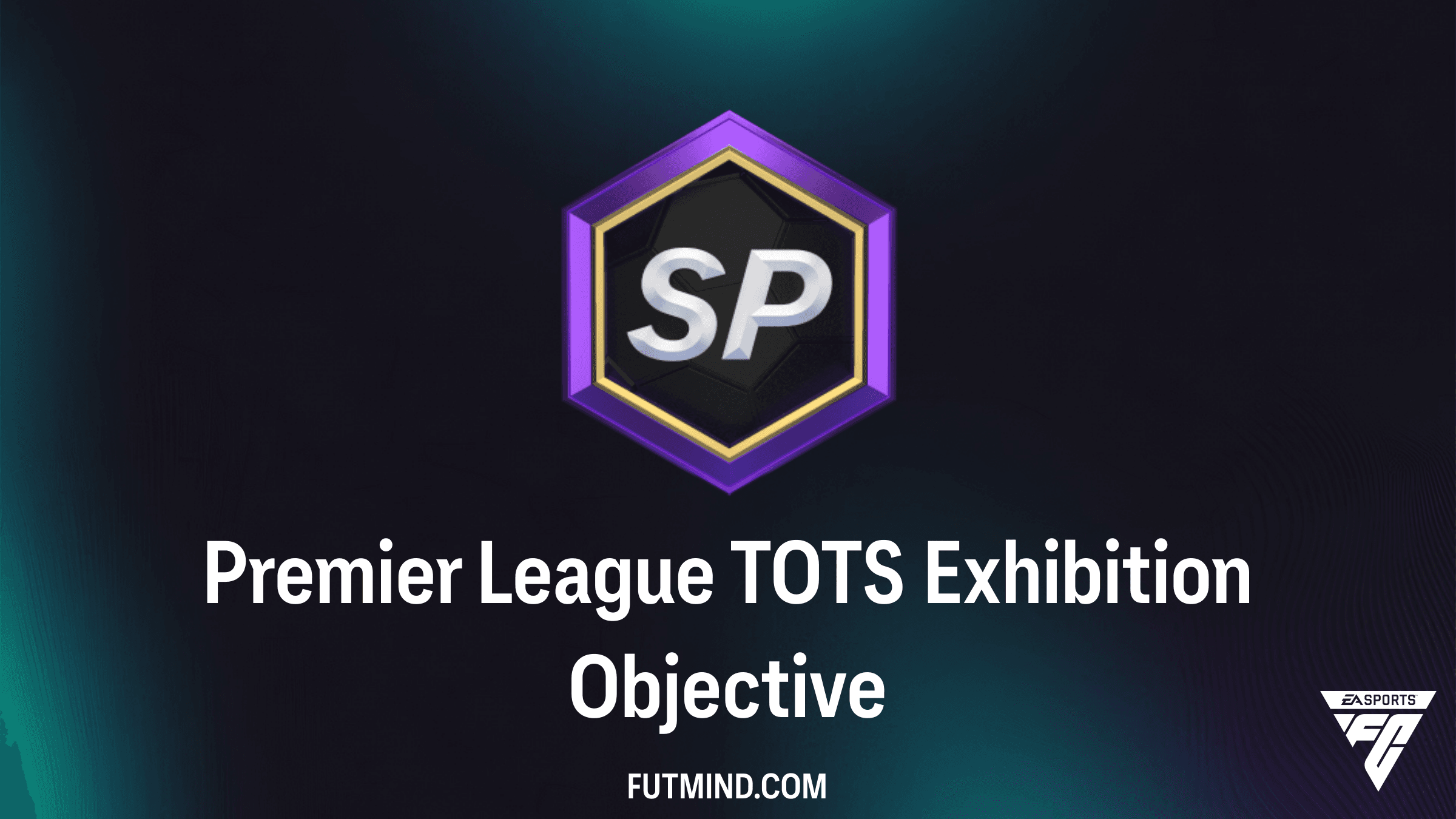 Zo voltooi je de Premier League TOTS Exhibition Objective in FC 24