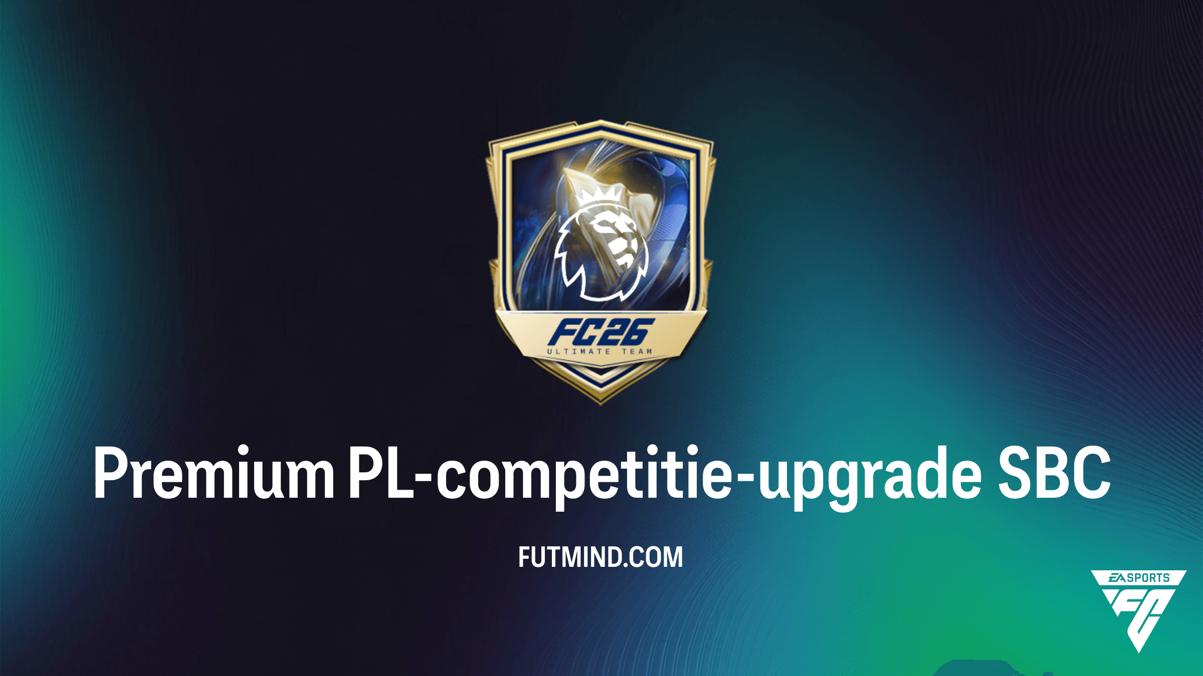 Premium PL-competitie-upgrade SBC Gids: Kosten en Beloningen in FC 26