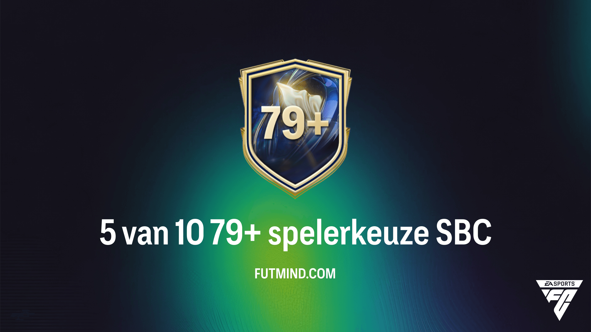 Hoe voltooi je de 5 van 10 79+ spelerkeuze SBC in FC 26?