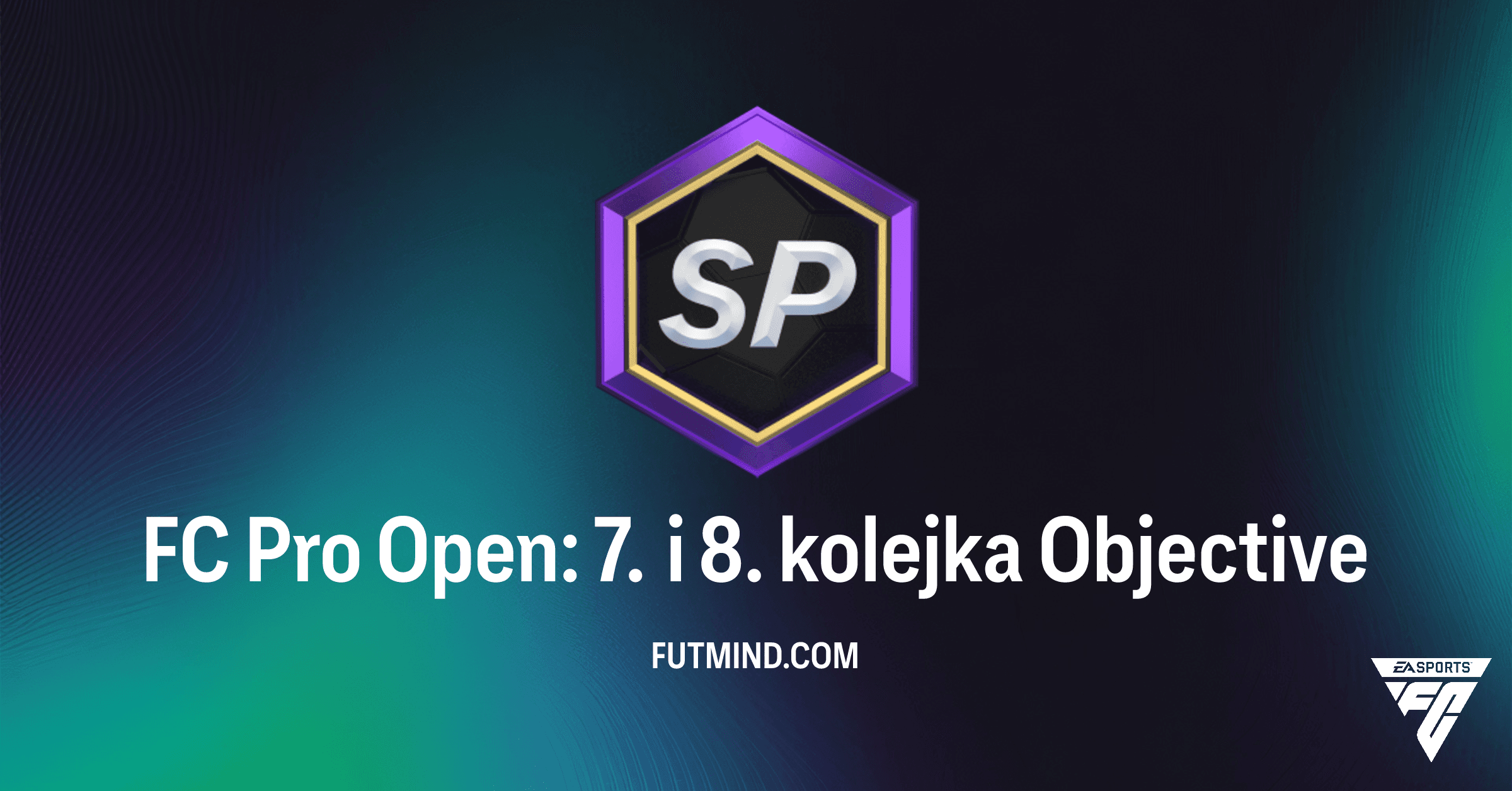 FC Pro Open: 7. i 8. Kolejka w FC 26 Ultimate Team - Zdobądź Karty i Paczki!