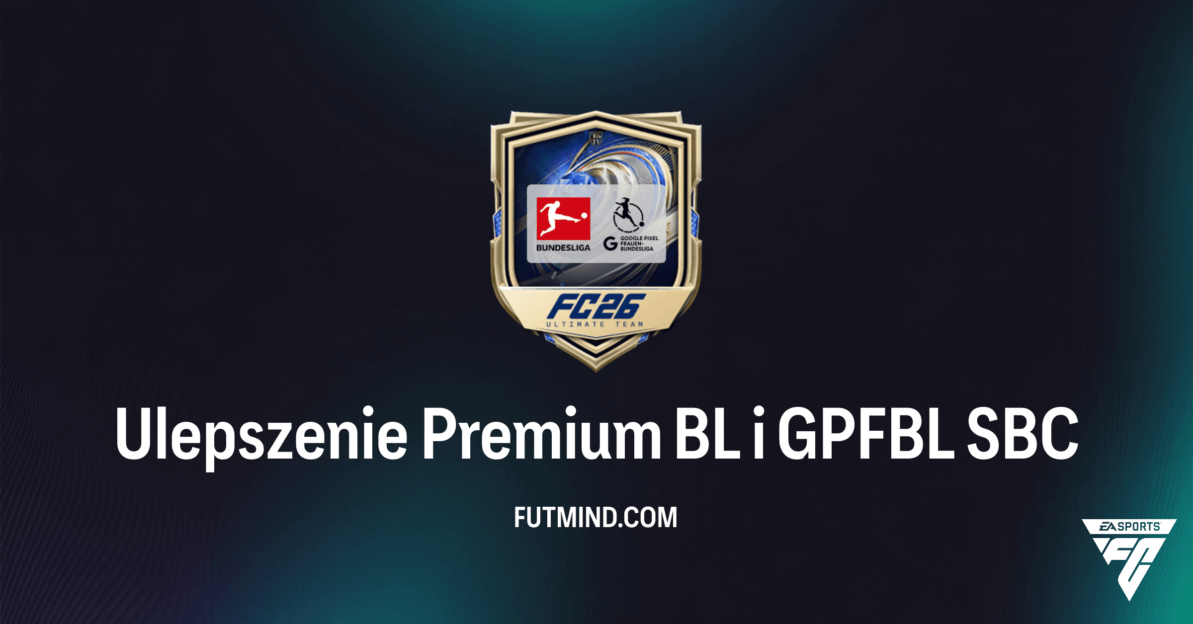 SBC Ulepszenie Premium BL i GPFBL w FC 26: Pełna Analiza i Czy Warto?