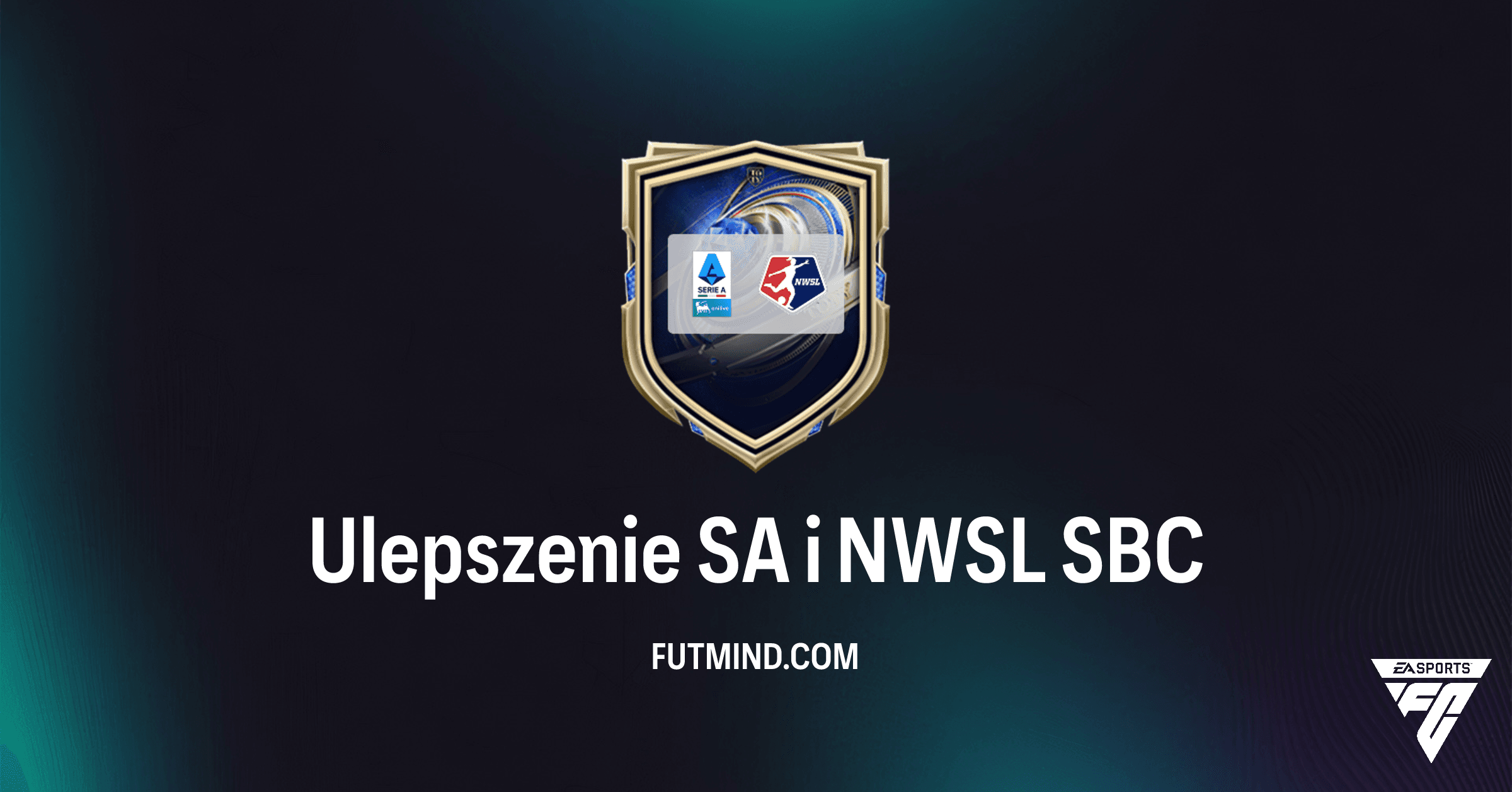 Ulepszenie SA i NWSL SBC w FC 26: Jak Zdobyć Cenne Karty z Serie A i NWSL?
