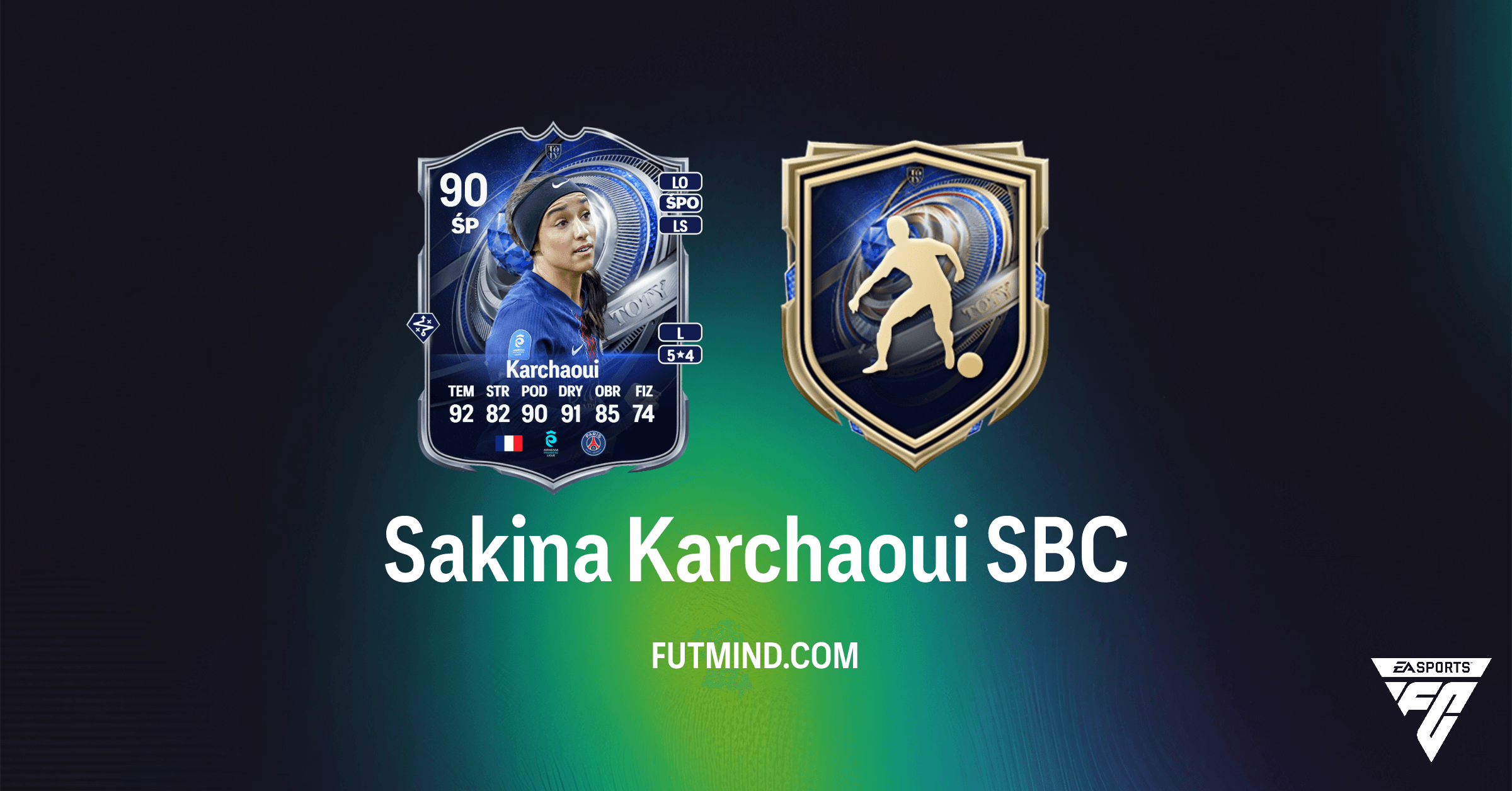 Sakina Karchaoui TOTY Wyróżnienie SBC: Kompletny Przewodnik i Rozwiązania w FC 26 Ultimate Team