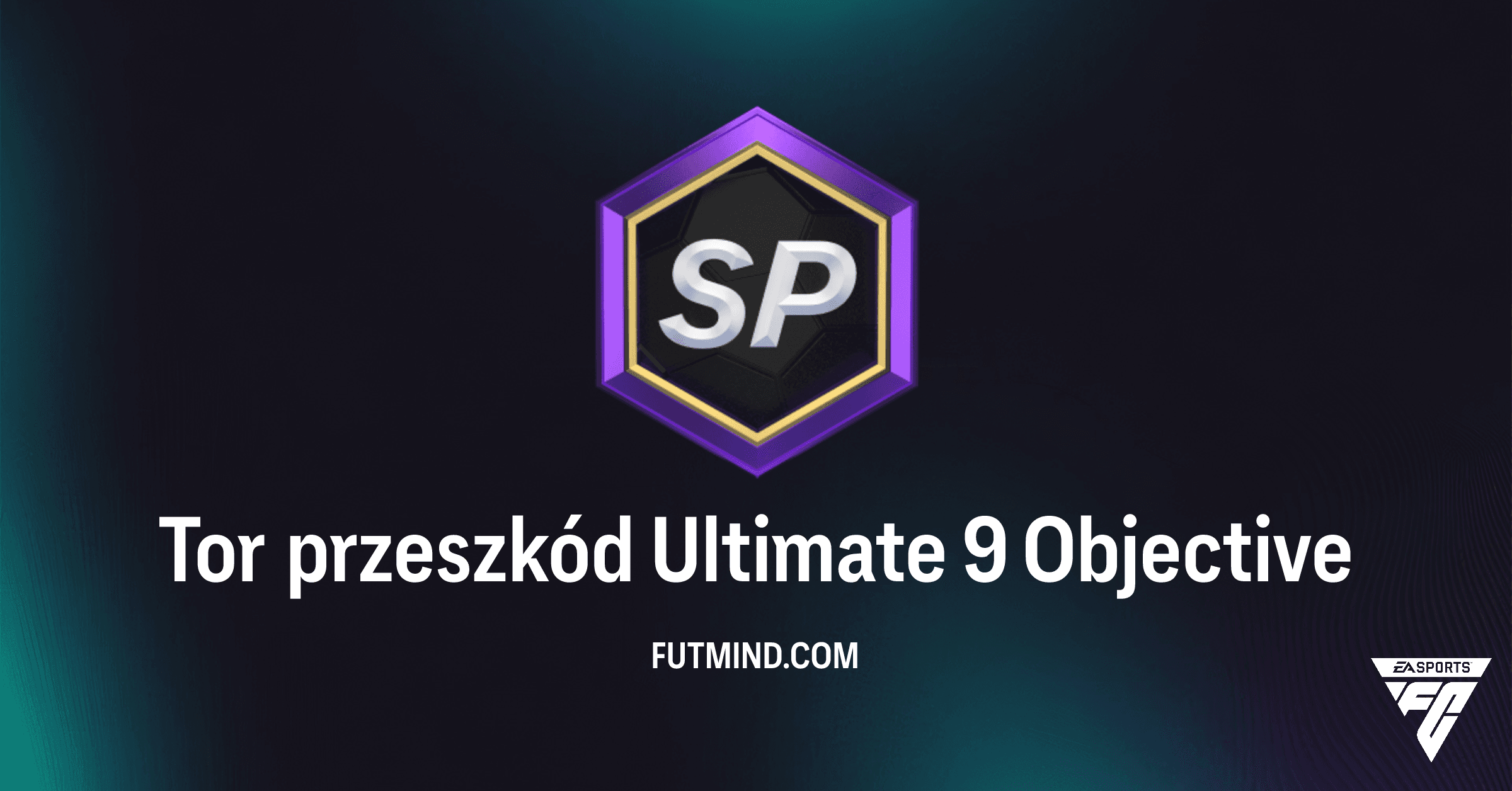 Tor Przeszkód Ultimate 9 w FC 26: Kompletny Przewodnik i Nagrody!