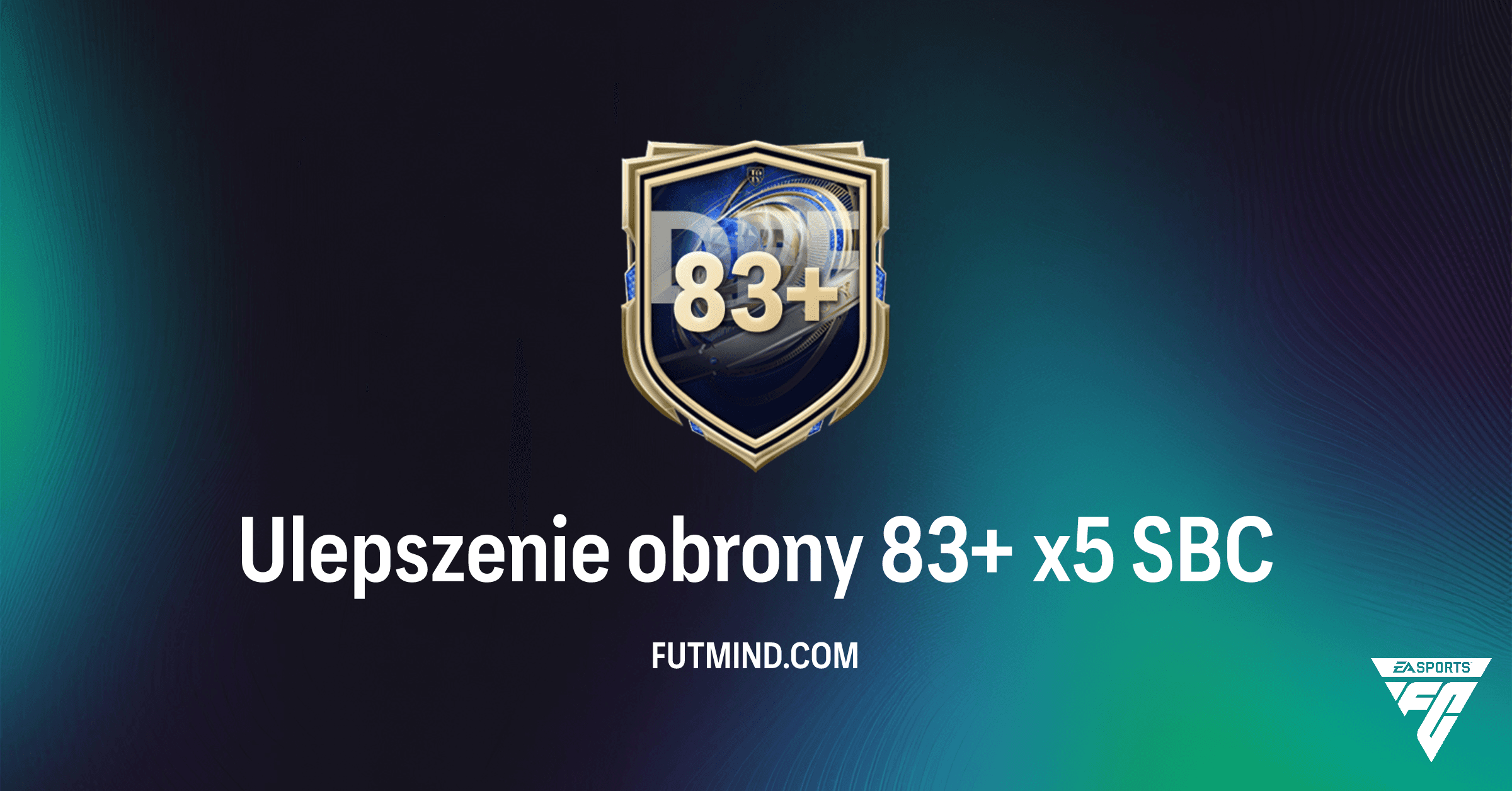 FC 26: Ulepszenie obrony 83+ x5 SBC – Analiza, Koszty i Rozwiązania!
