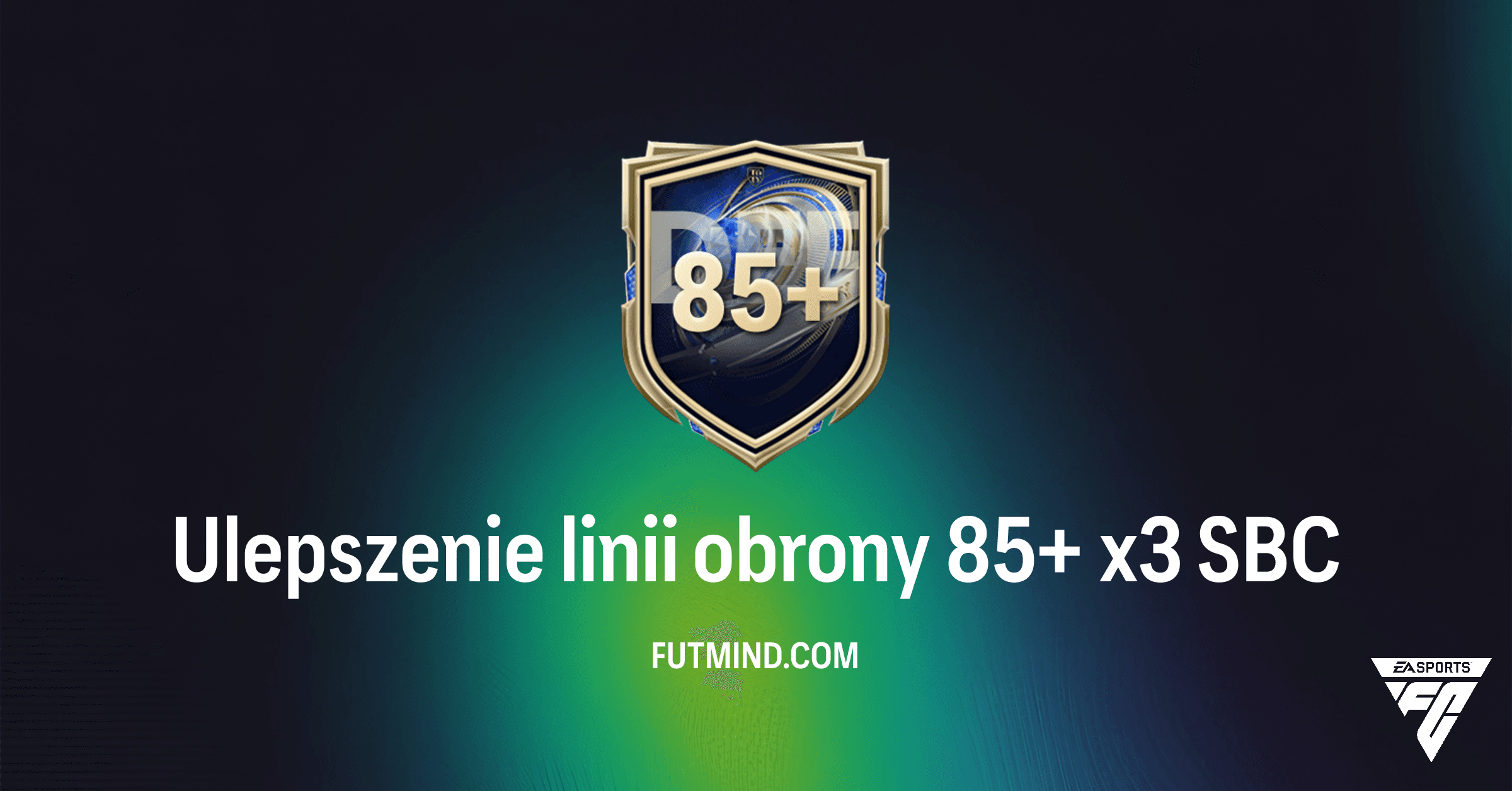 FC 26: Ulepszenie Linii Obrony 85+ x3 – Analiza SBC i Poradnik