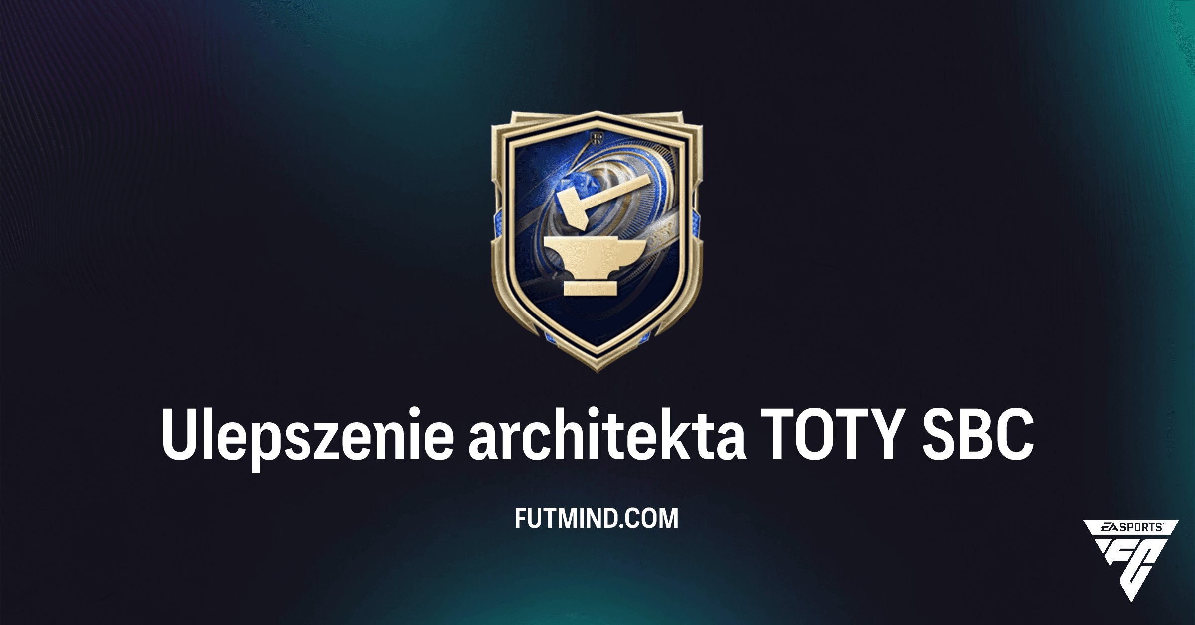 Ulepszenie architekta TOTY w FC 26: Analiza, Koszt i Nagrody SBC