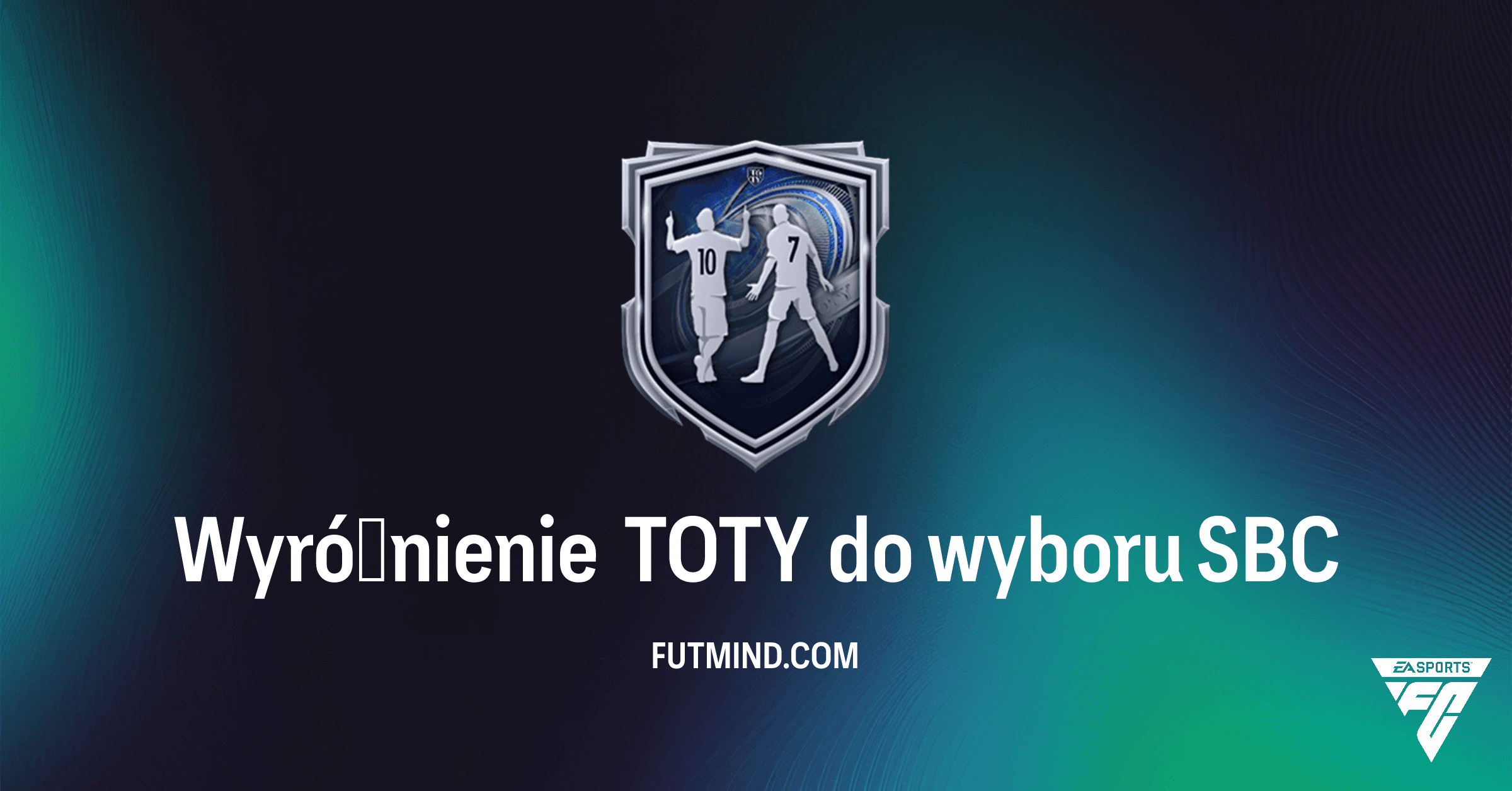 Wyróżnienie TOTY do wyboru SBC w FC 26 Ultimate Team: Kompletny Przewodnik