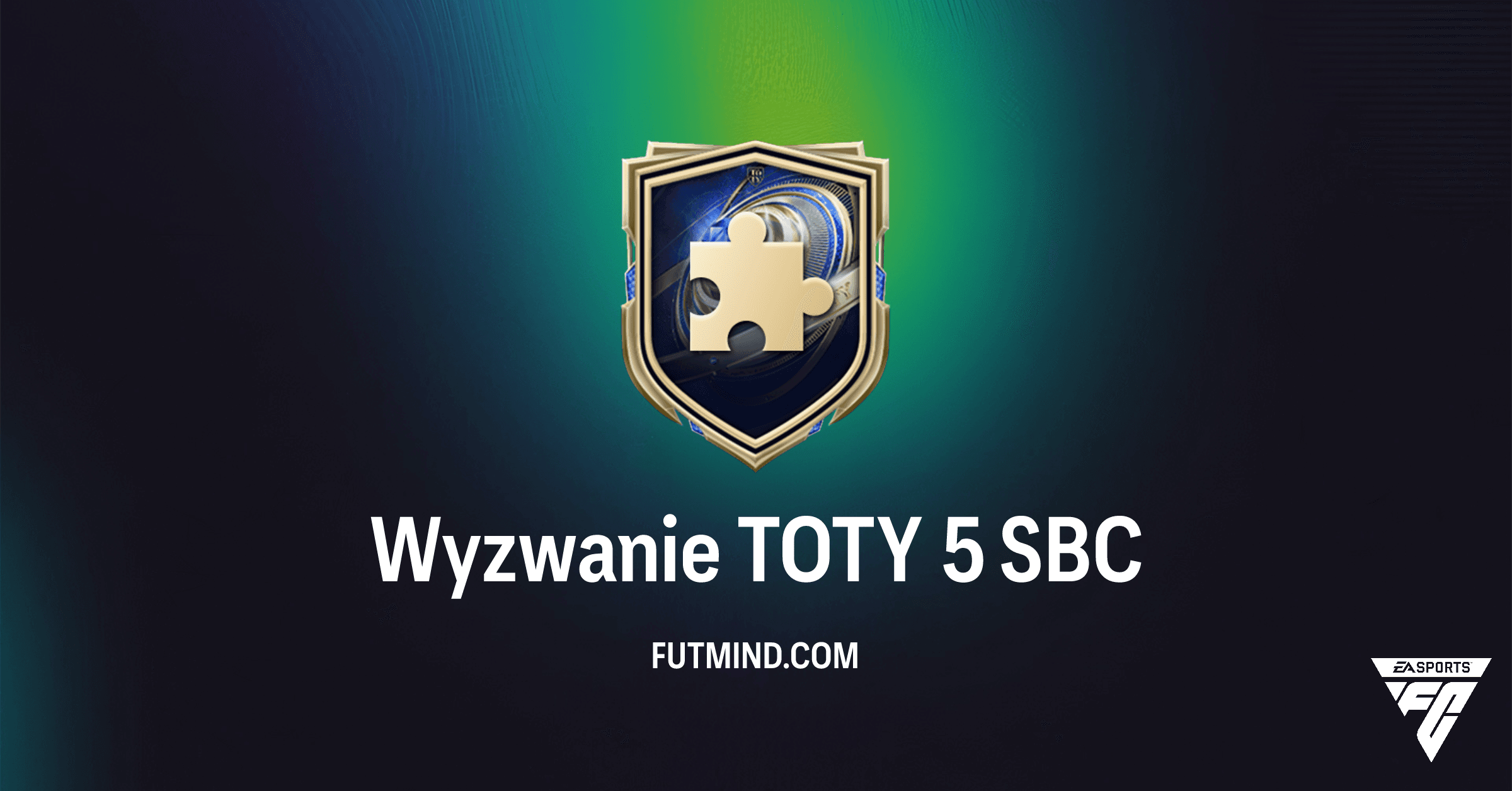 Wyzwanie TOTY 5 w FC 26: Analiza, Wymagania i Nagrody SBC