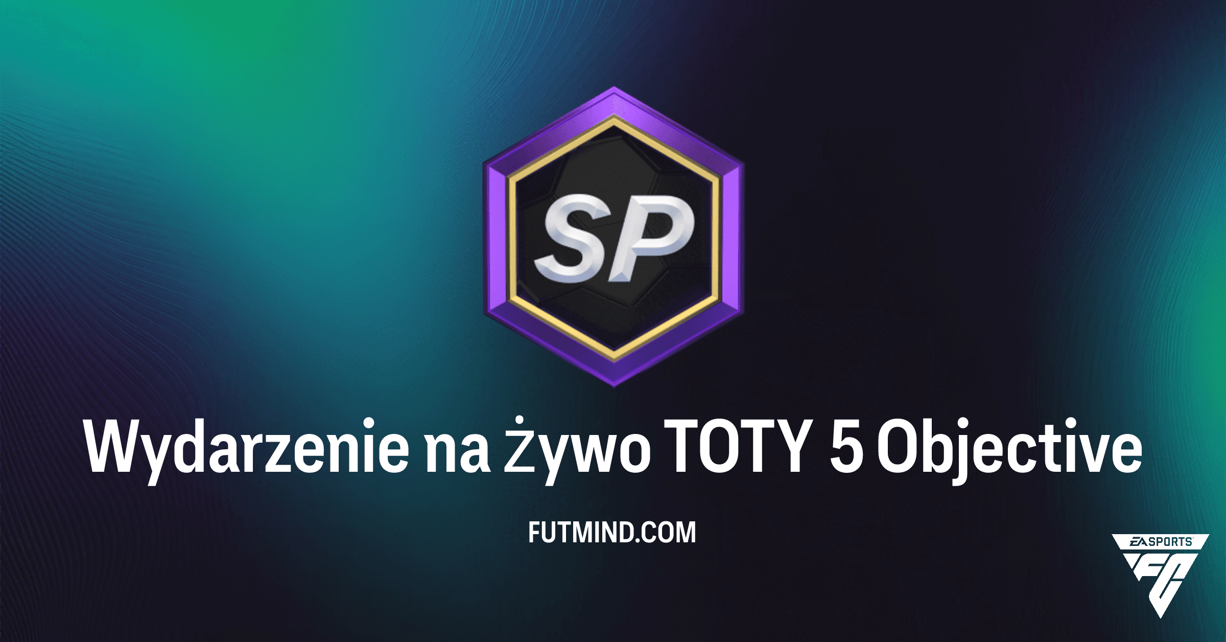 FC 26 Ultimate Team: Wydarzenie na żywo TOTY 5 – Jak zdobyć paczki 84+ i ulepszyć skład?