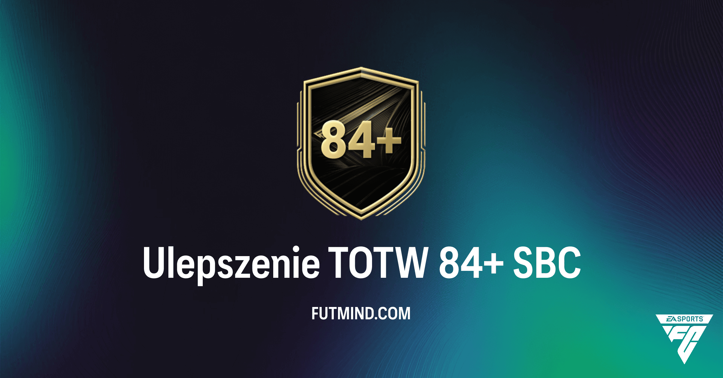 Ulepszenie TOTW 84+ SBC w FC 26 Ultimate Team: Analiza, Koszt i Czy Warto?