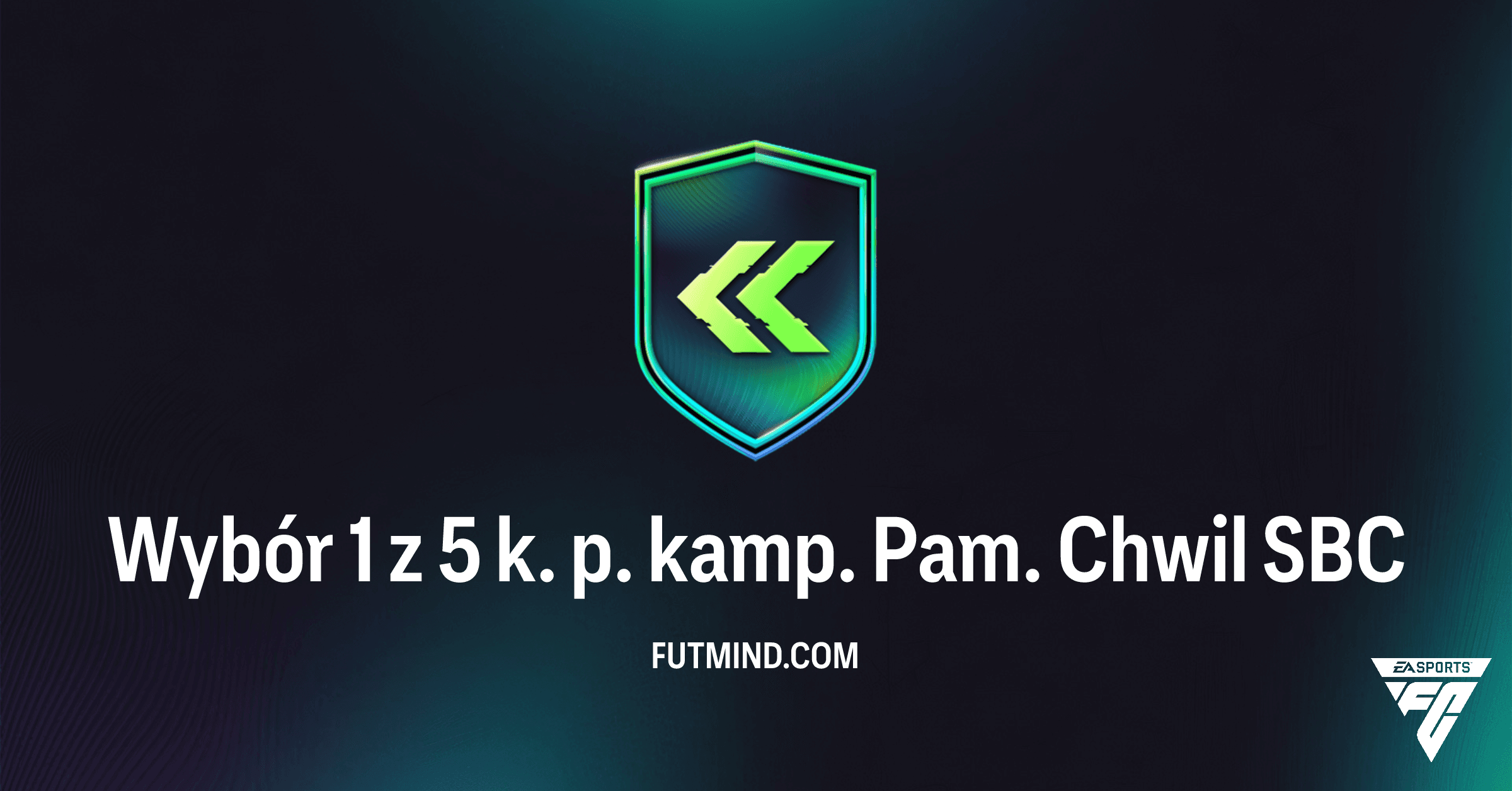 FC 26: Wybór 1 z 5 k. p. kamp. Pam. Chwil SBC – Analiza, Koszty i Opłacalność
