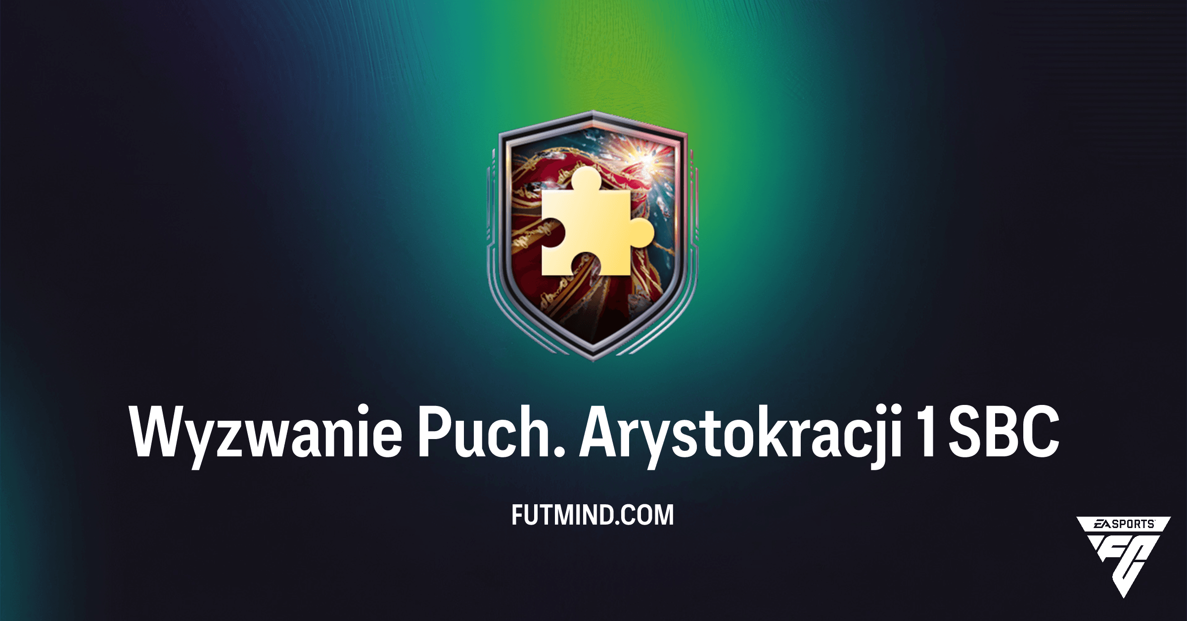 Wyzwanie Puch. Arystokracji 1: Kompletny Przewodnik po Nowym SBC w FC 26 Ultimate Team
