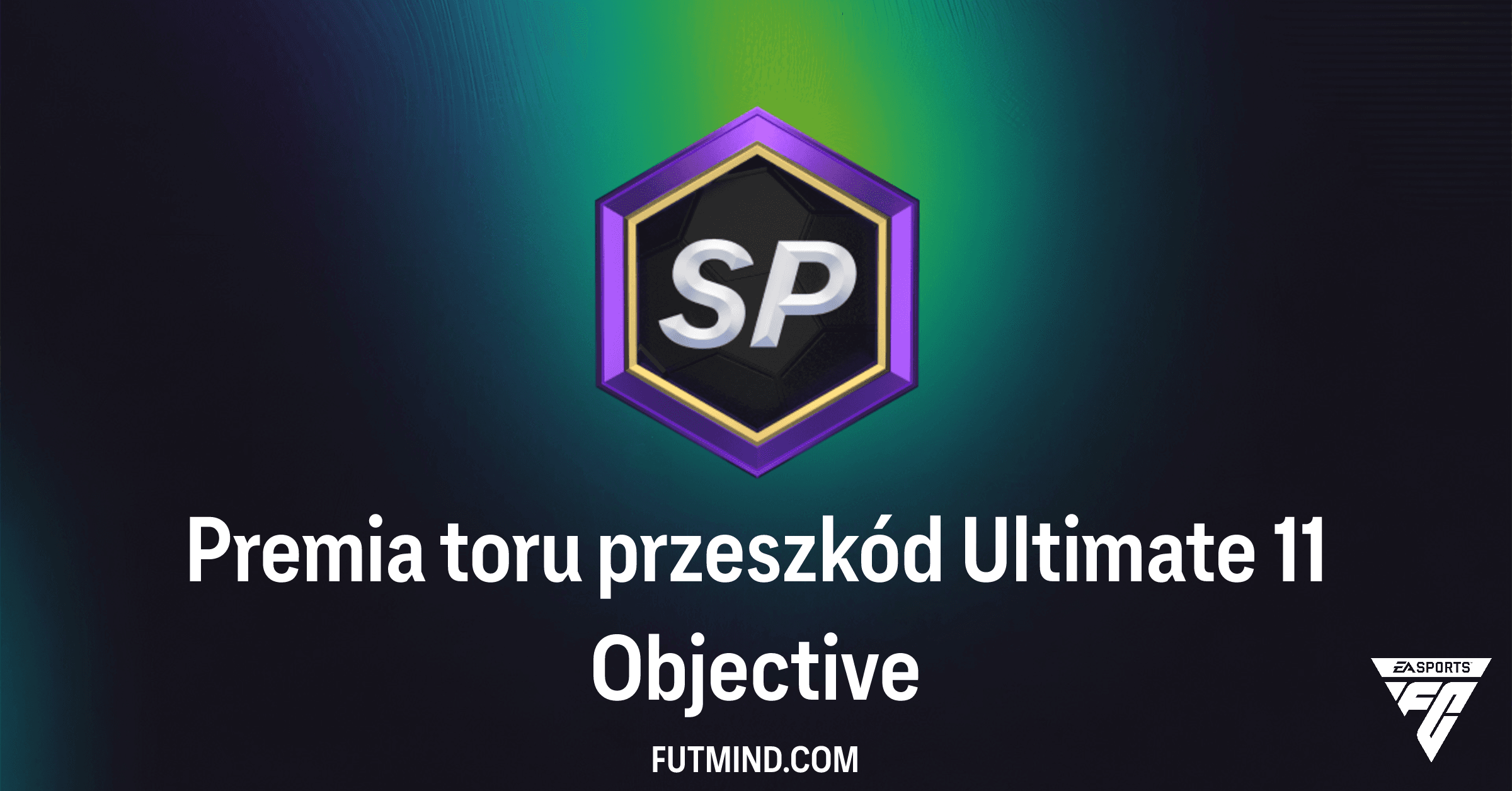 Premia toru przeszkód Ultimate 11 FC 26: Jak Zgarnąć Cenne Nagrody w Ultimate Team?