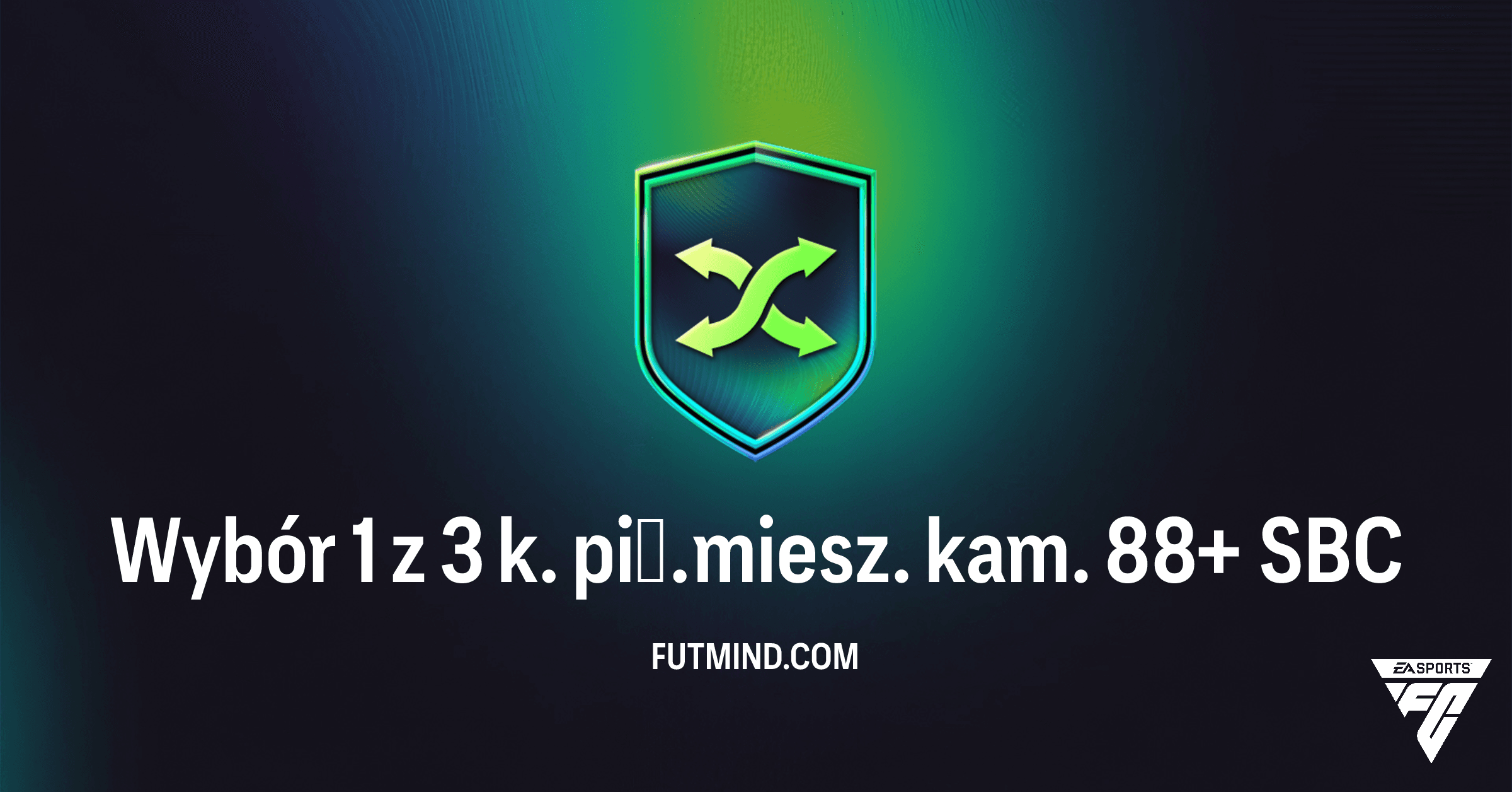 FC 26: Wybór 1 z 3 k. pił. miesz. kam. 88+ SBC – Wartość, Rozwiązania i Nagrody
