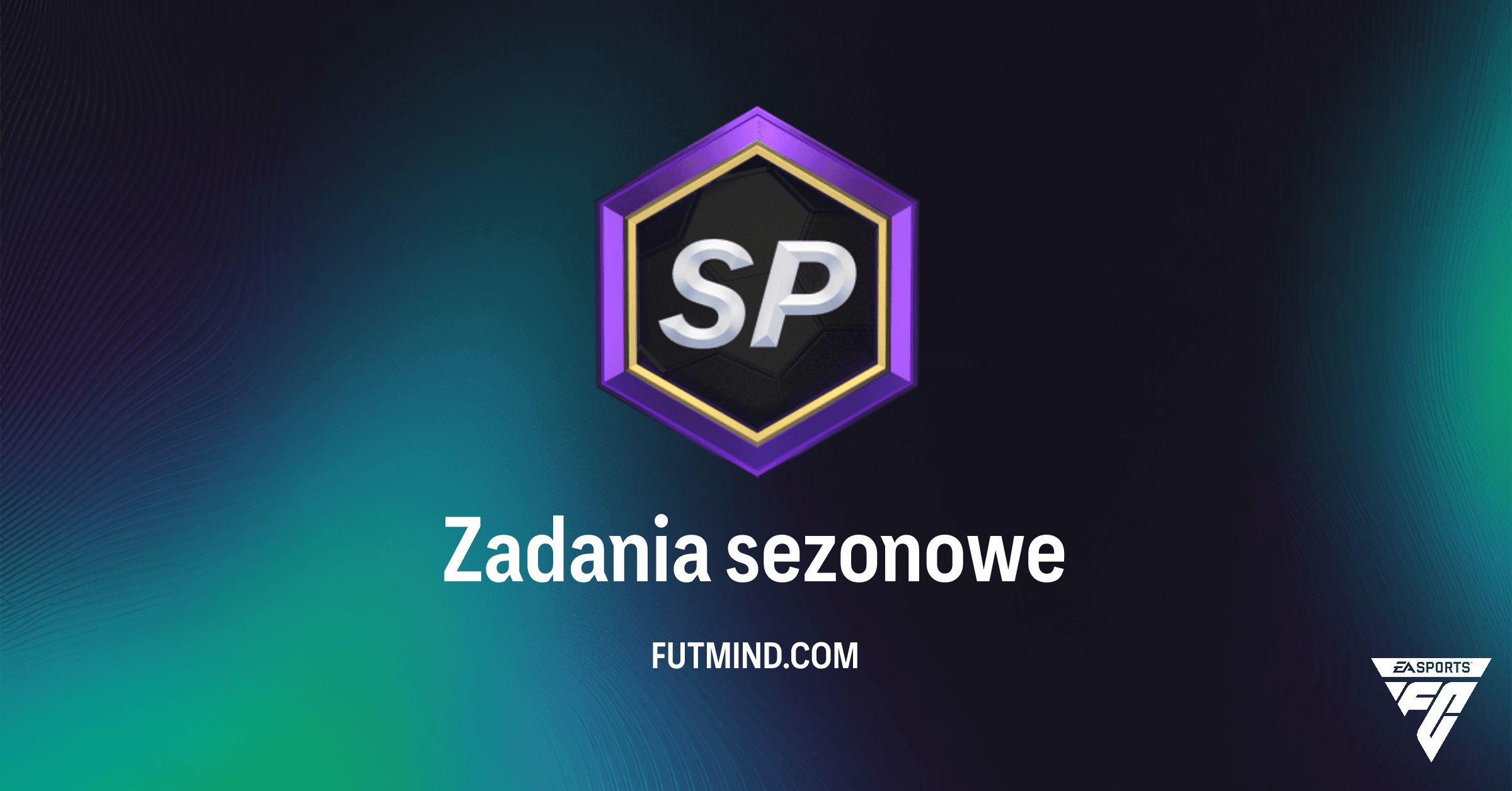 FC 26 Ultimate Team: Zadania Sezonowe – Jak Zdobyć Punkty Sezonowe (SP) i Nagrody?