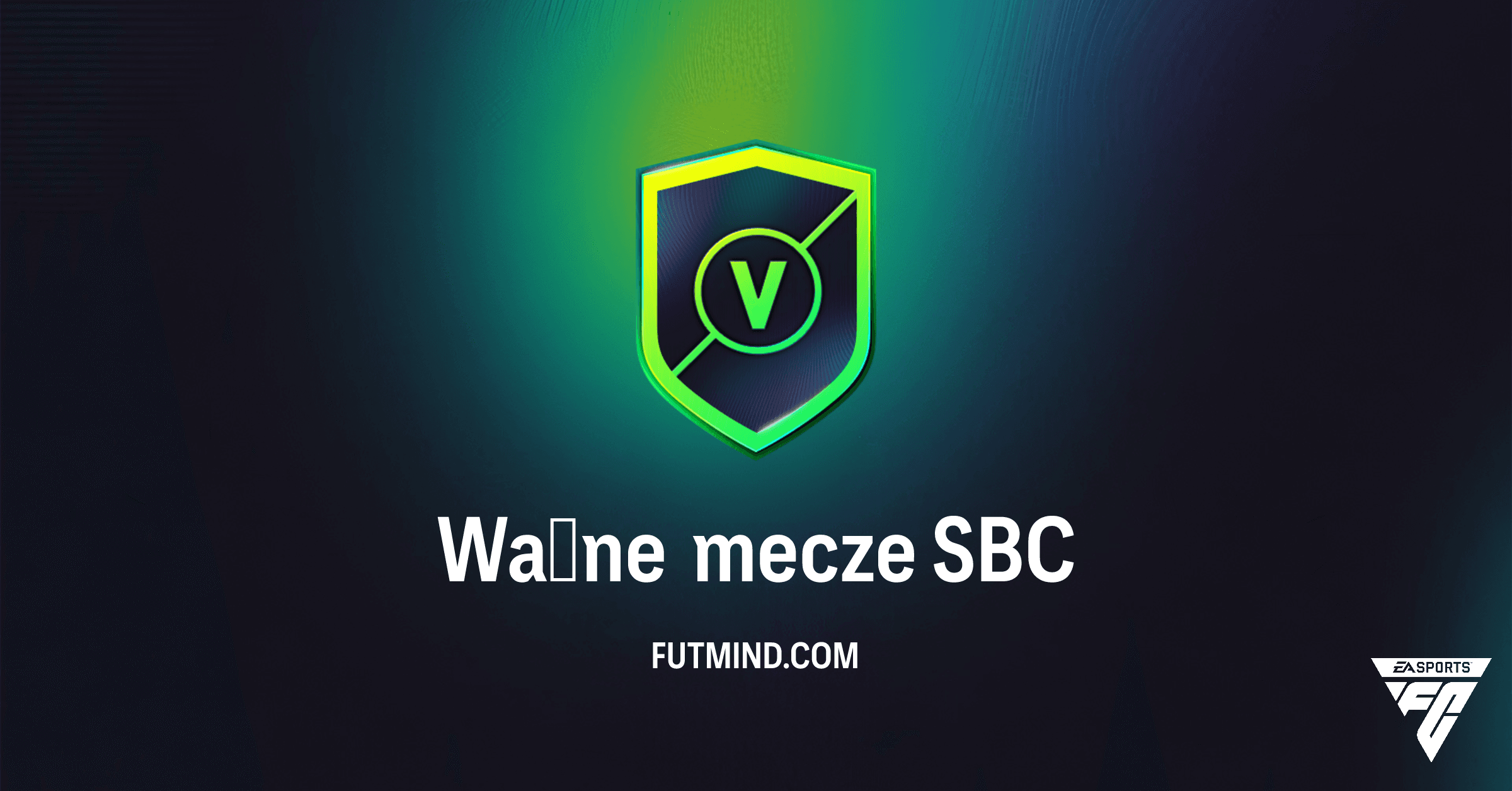 SBC Ważne mecze w FC 26: Najtańsze rozwiązania i analiza nagród
