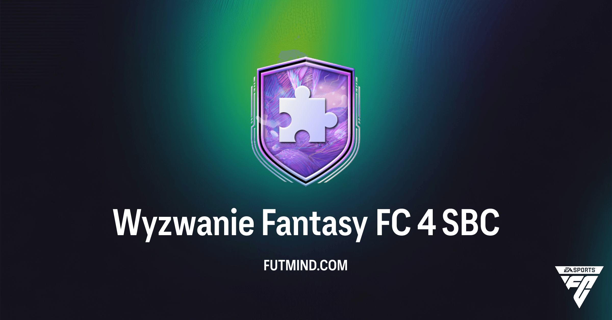 Wyzwanie Fantasy FC 4 SBC w FC 26 – Najtańsze rozwiązanie i analiza nagród