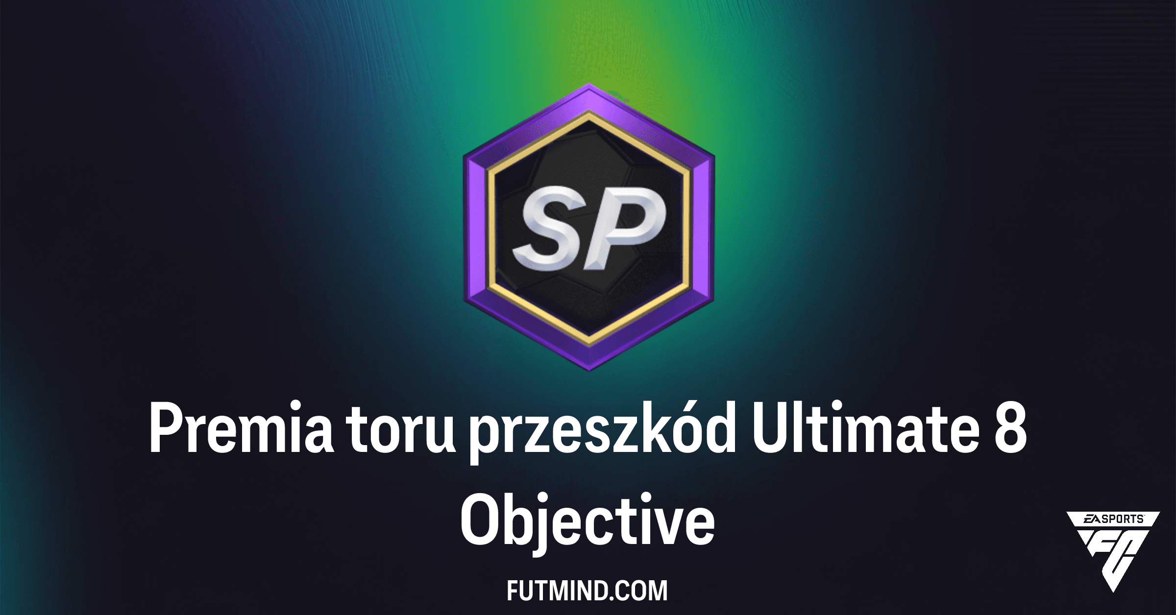 Premia toru przeszkód Ultimate 8 w FC 26: Kompletny Przewodnik po Nagrodach