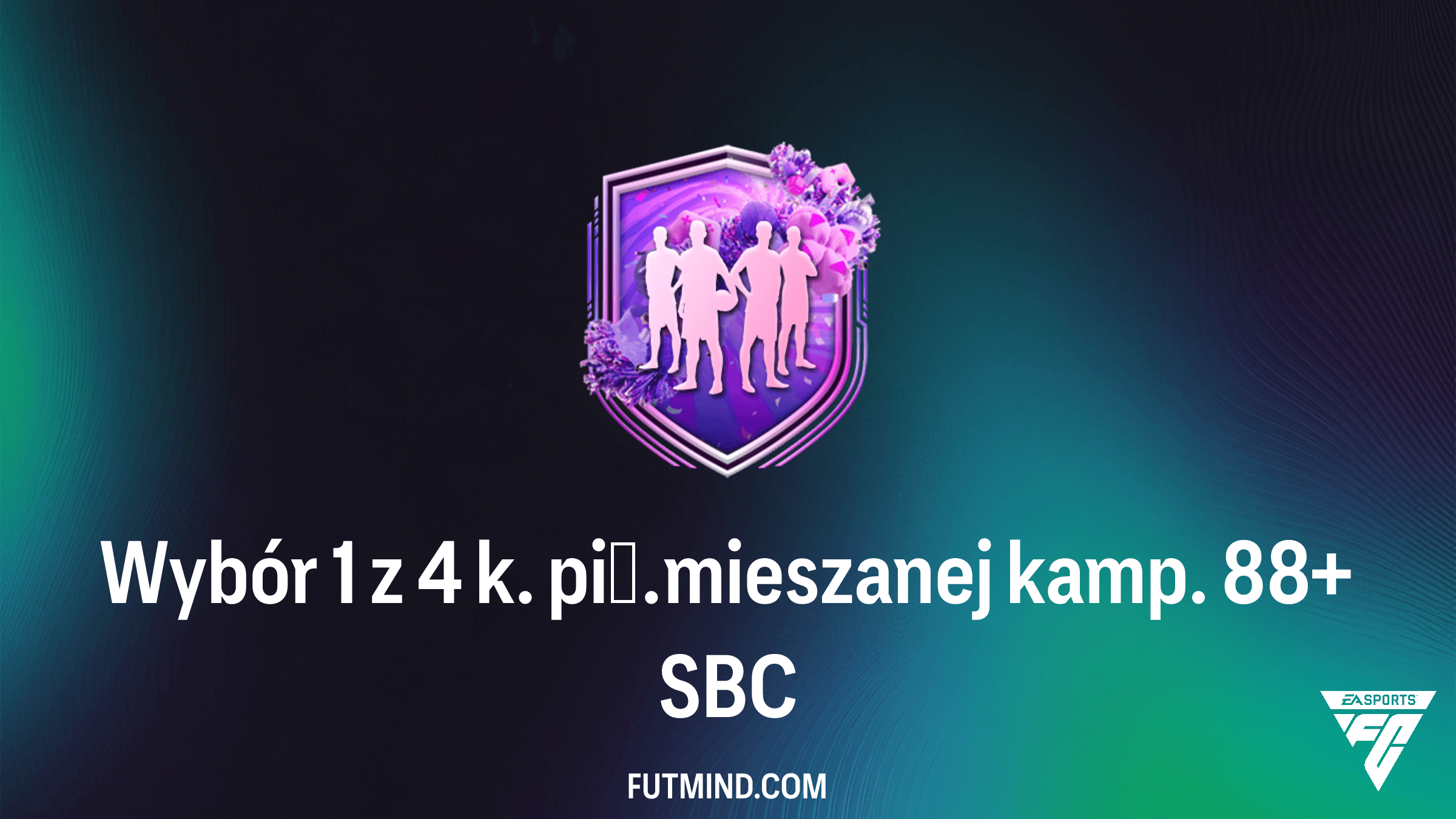 Wybór 1 z 4 k. pił. mieszanej kamp. 88+: Jak ukończyć to SBC w FC 26?