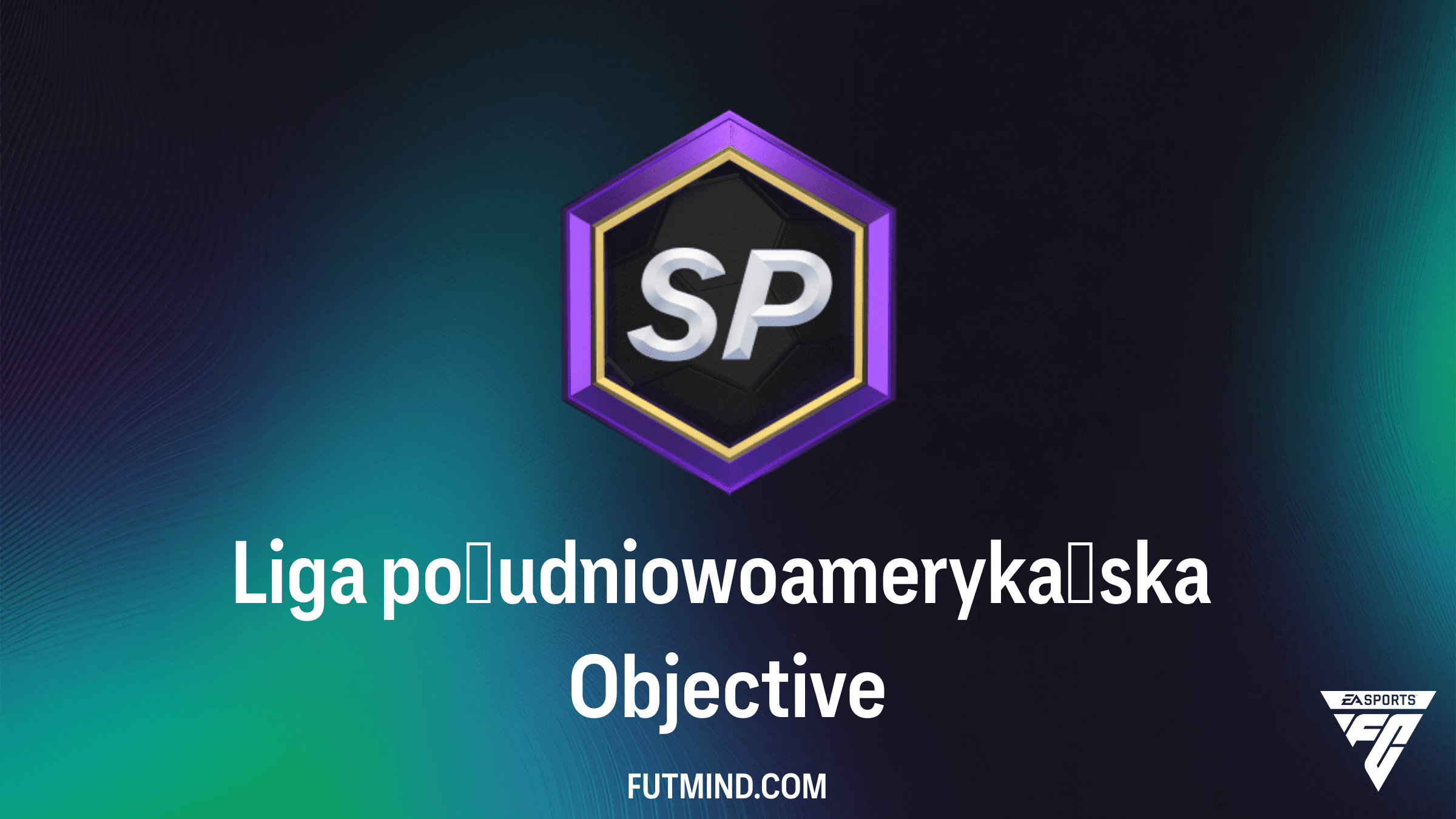 Jak ukończyć wyzwanie Liga południowoamerykańska w FC 26? Nagrody i zasady