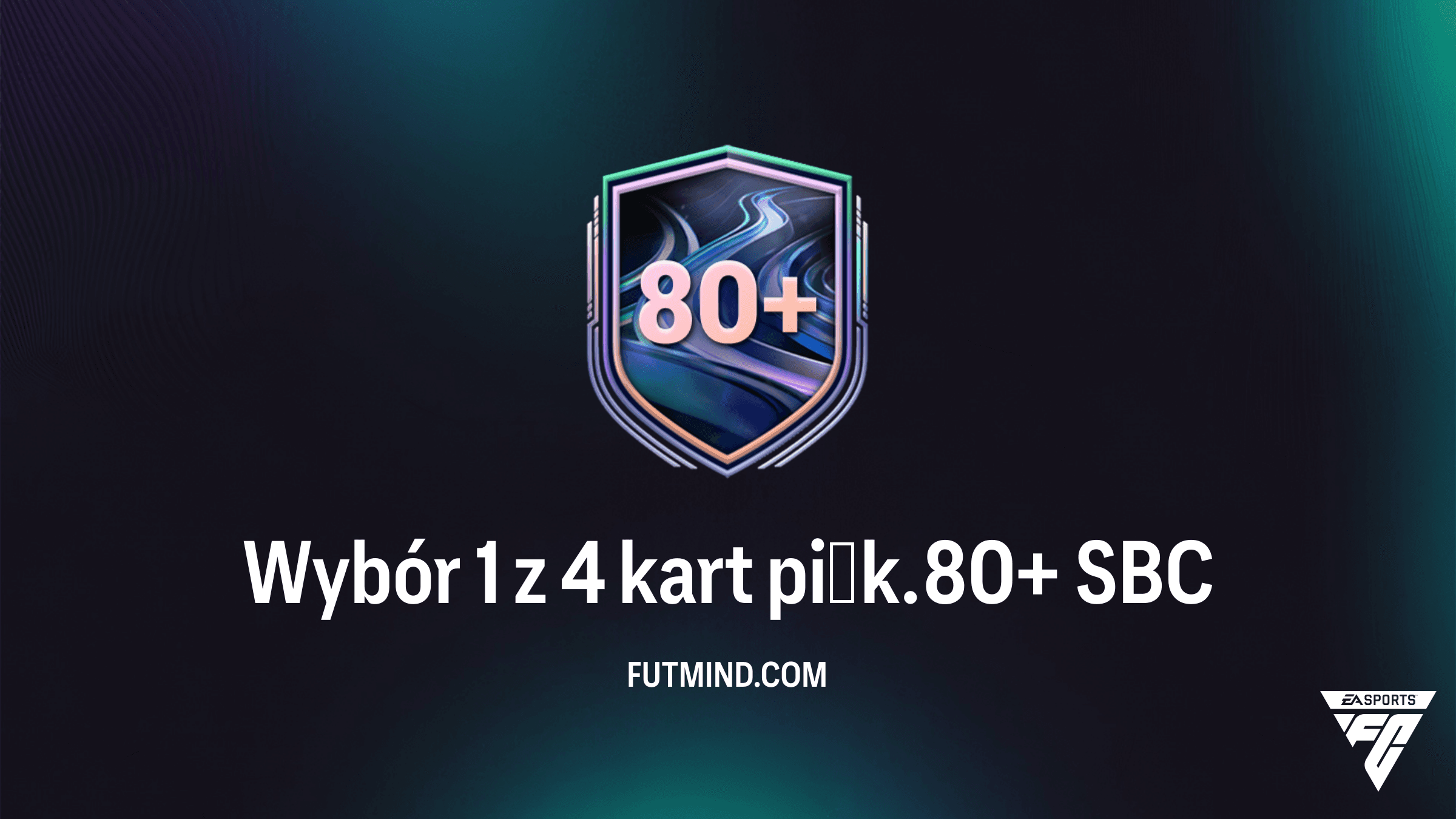 Wybór 1 z 4 kart piłk. 80+ SBC w FC 26 – Najlepsze rozwiązania i czy warto go robić?