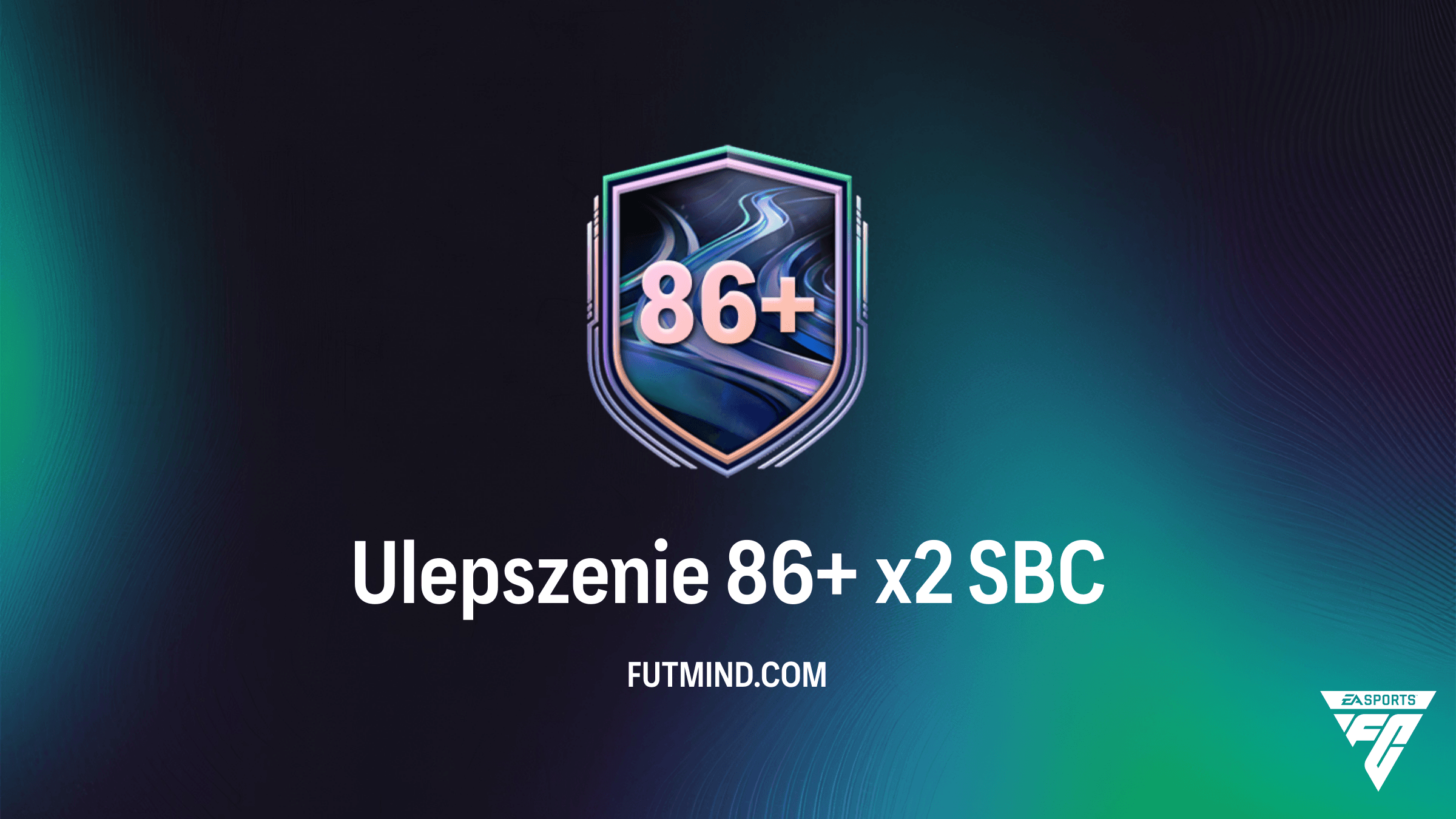 SBC Ulepszenie 86+ x2 w FC 26 – Czy warto ukończyć to wyzwanie?
