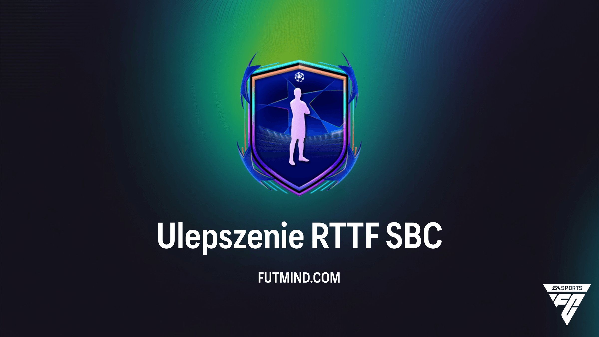 Ulepszenie RTTF w FC 26: Jak ukończyć to SBC i czy warto ryzykować?