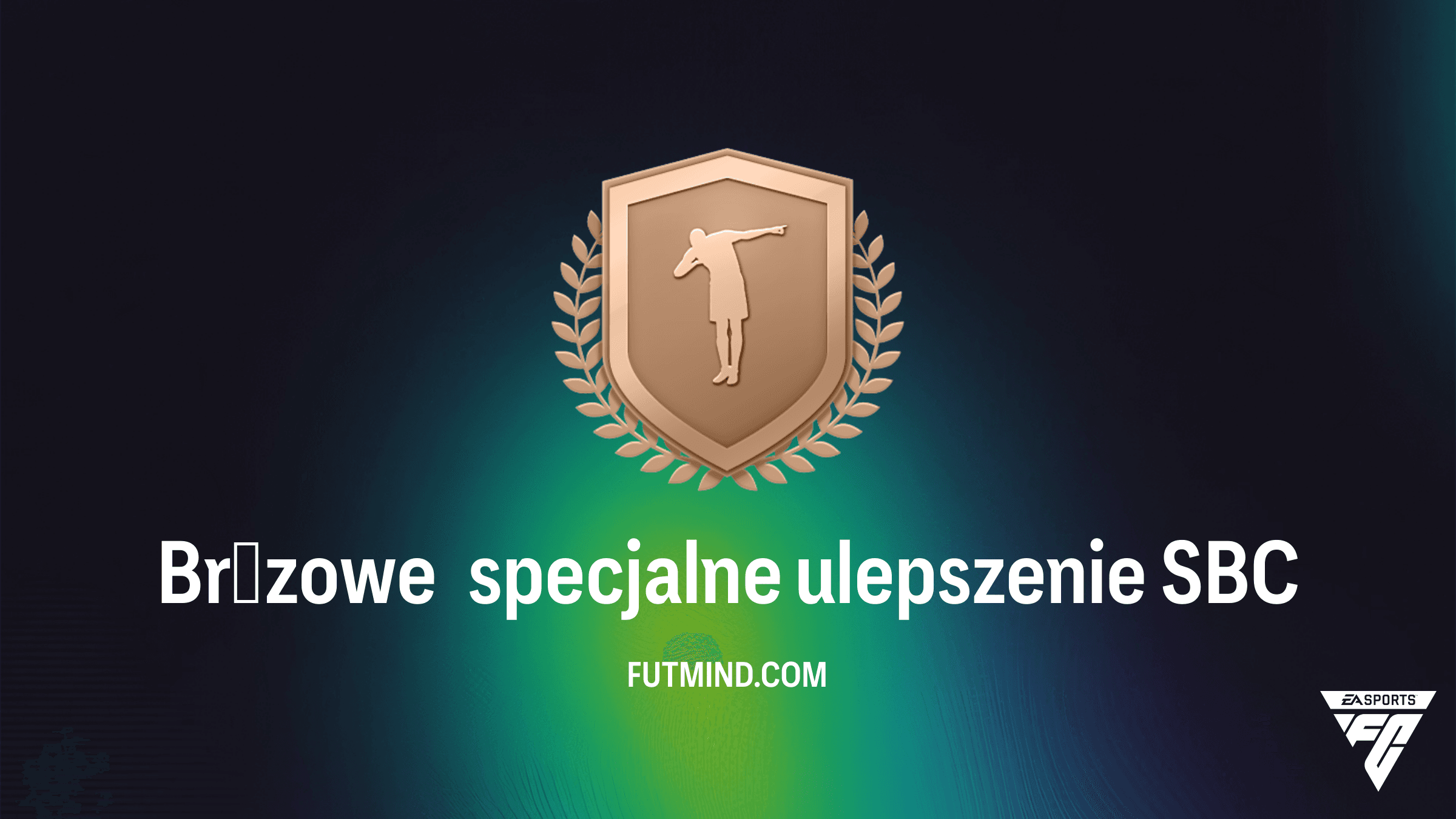 Brązowe specjalne ulepszenie SBC w FC 26 – Poradnik, rozwiązanie i analiza opłacalności