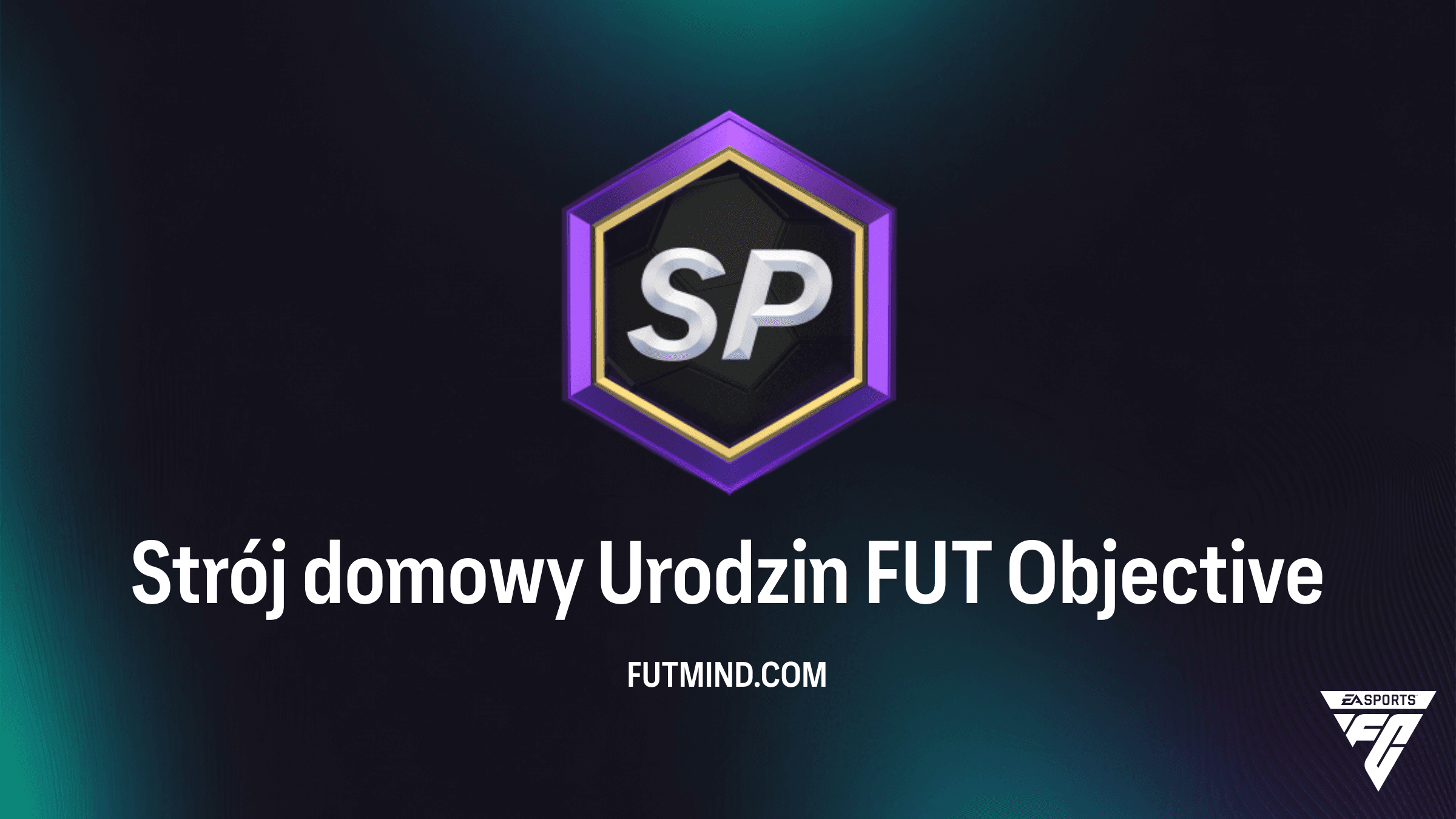 Strój domowy Urodzin FUT – Jak ukończyć to SBC w FC 26?