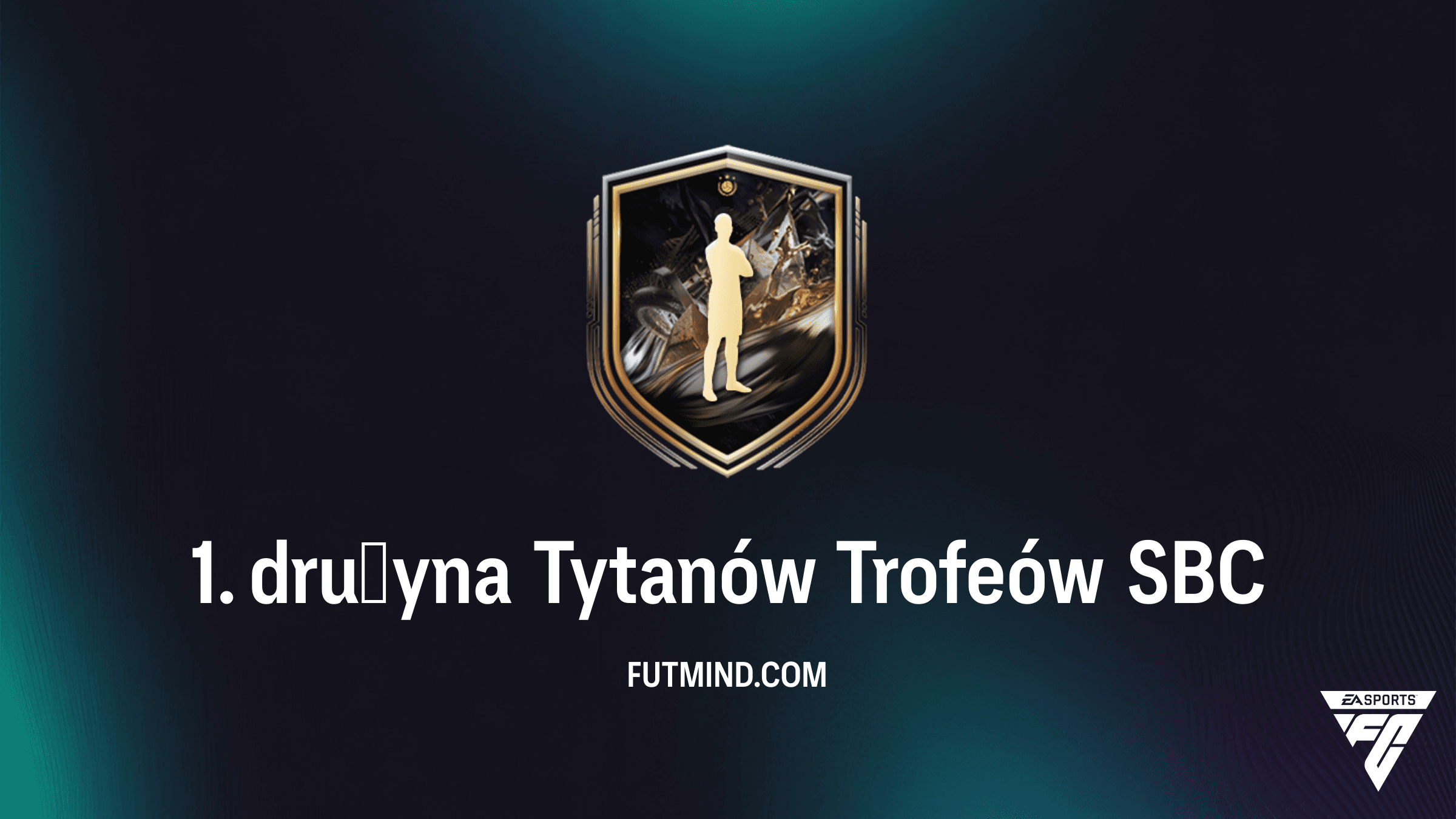 SBC 1. drużyna Tytanów Trofeów w FC 26 – Czy warto wykonać to wyzwanie?