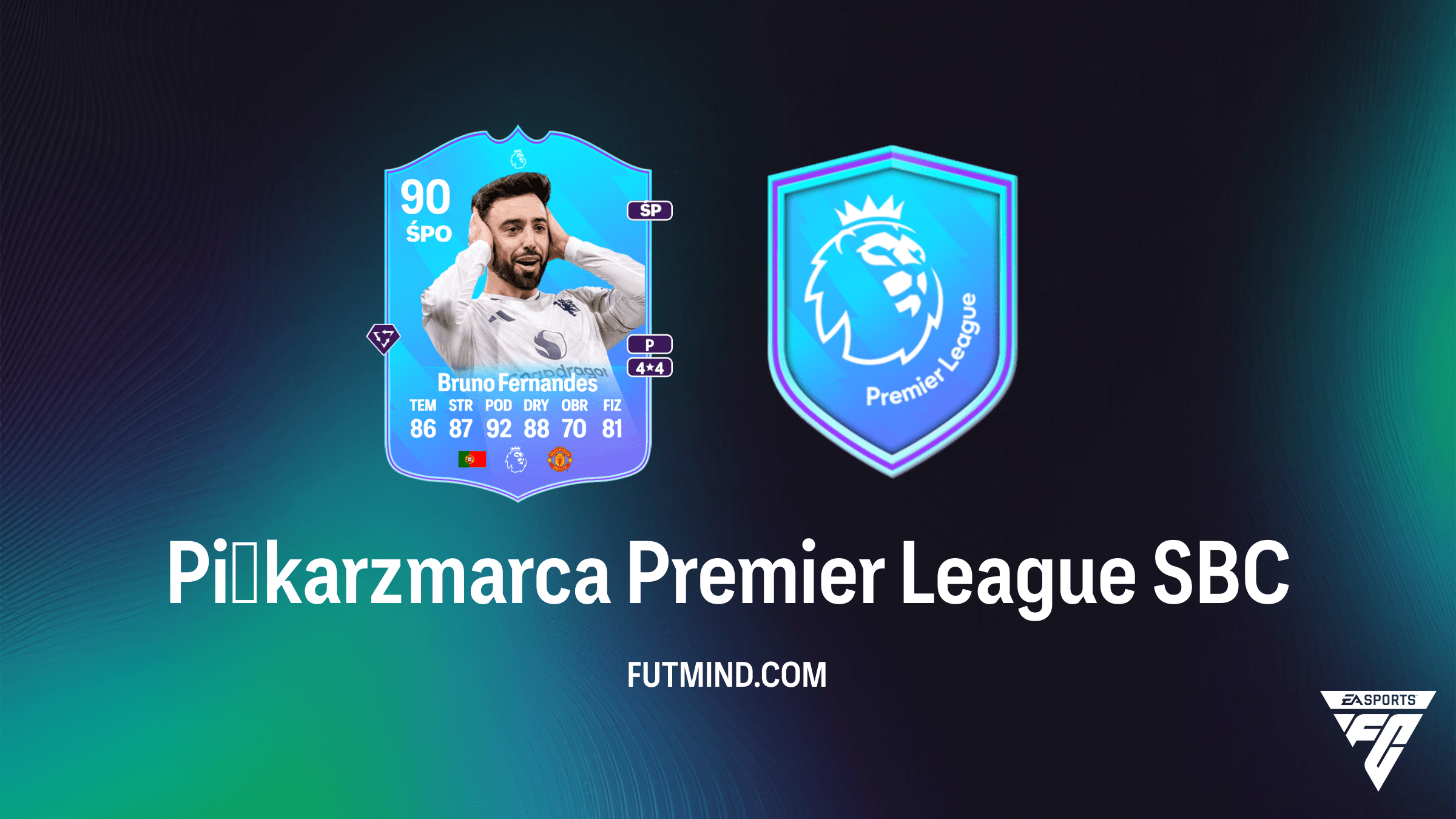 SBC Piłkarz marca Premier League: Jak odblokować kartę Bruno Fernandes POTM w FC 26?