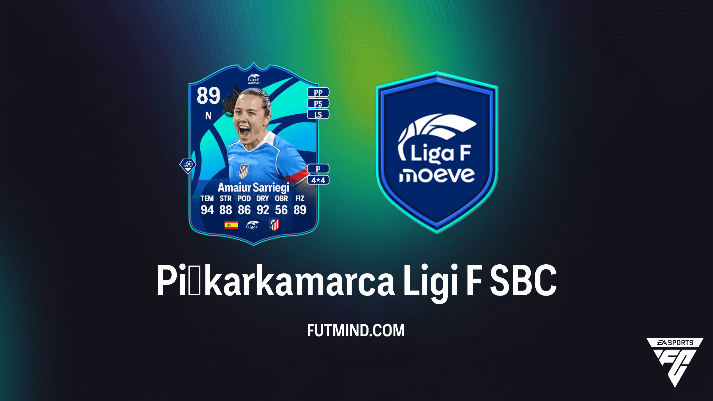 SBC Piłkarka marca Ligi F: Jak zdobyć Amaiur Sarriegi w FC 26?