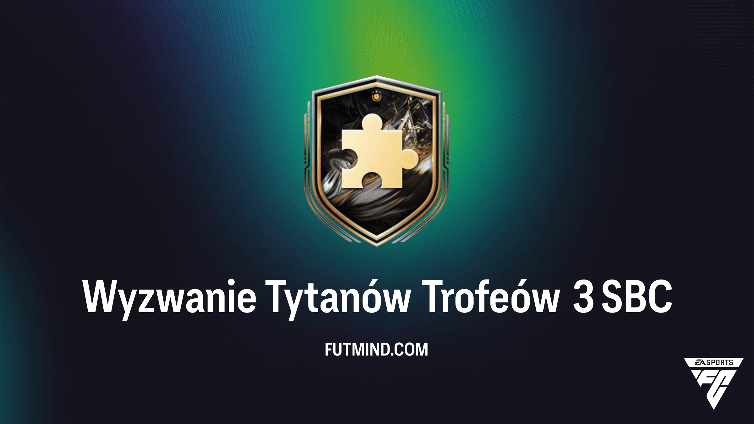 Jak ukończyć Wyzwanie Tytanów Trofeów 3 w FC 26? Solucja i analiza