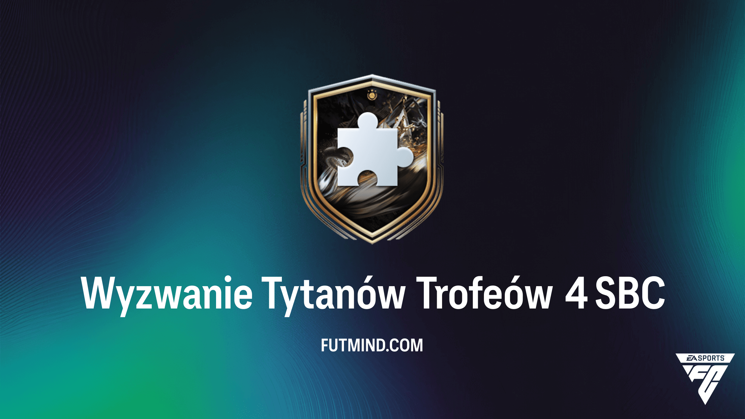 Wyzwanie Tytanów Trofeów 4 SBC w FC 26 – Najtańsze rozwiązanie i analiza nagród