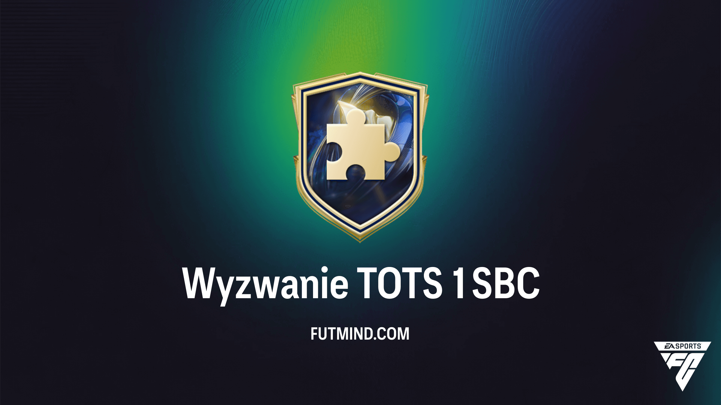 Wyzwanie TOTS 1 SBC w FC 26 – Rozwiązanie, Koszty i Analiza Nagród