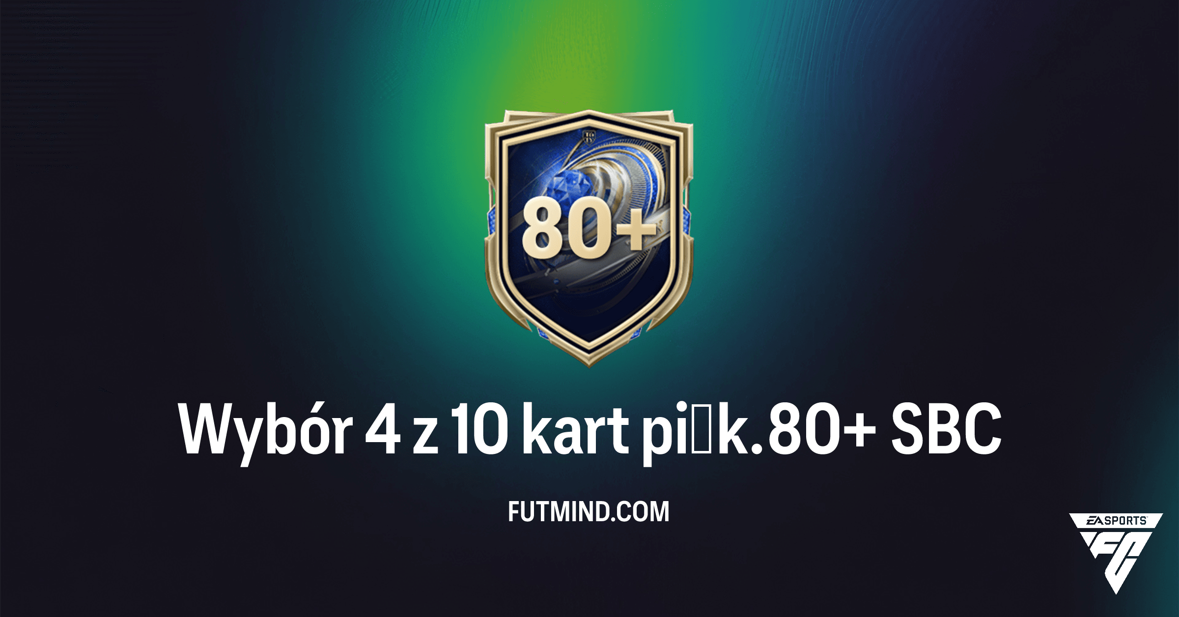 FC 26: Wybór 4 z 10 kart piłk. 80+ SBC – Analiza, Koszty i Opłacalność w Ultimate Team
