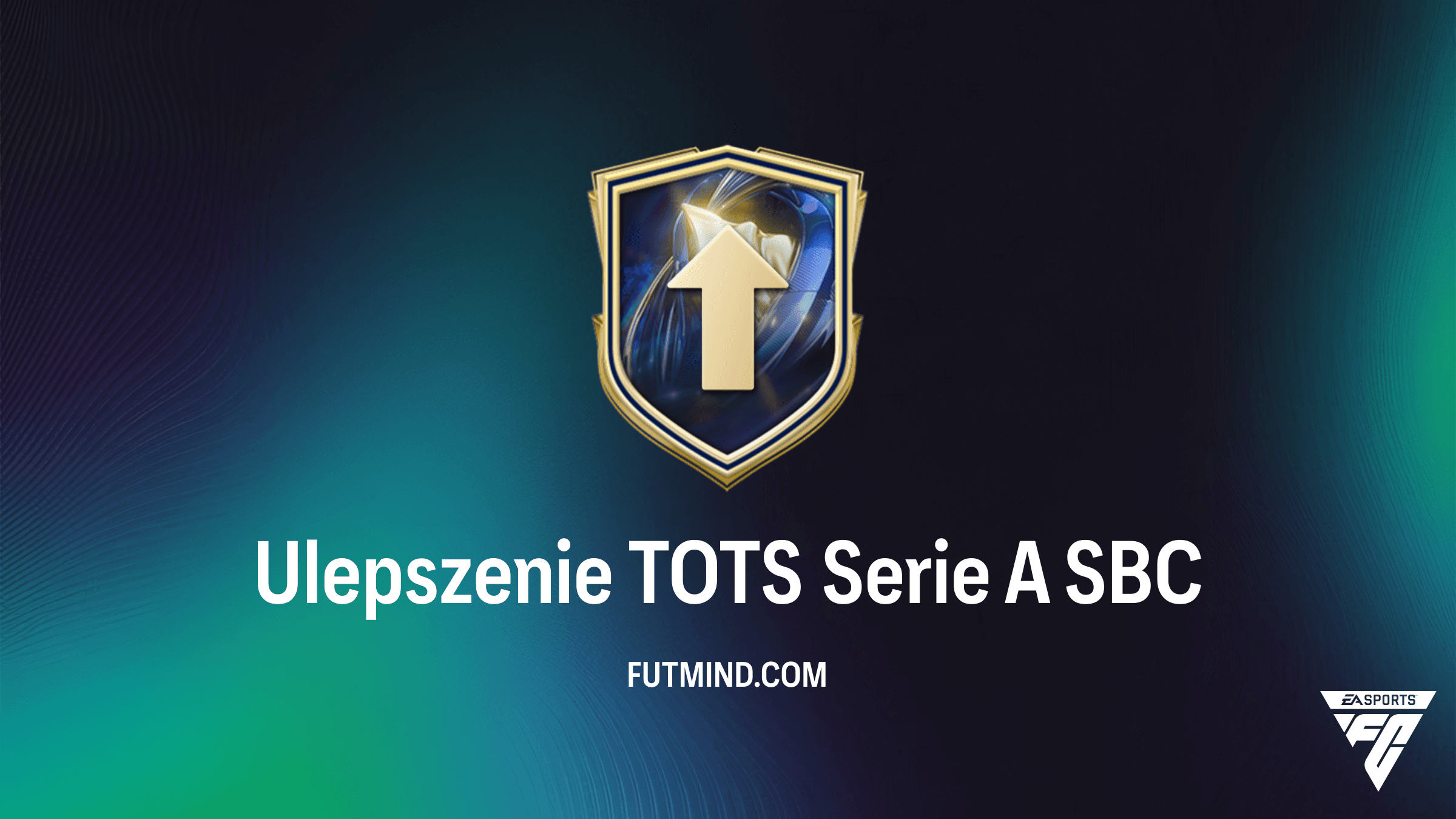 Ulepszenie TOTS Serie A SBC – Jak ukończyć i czy warto?