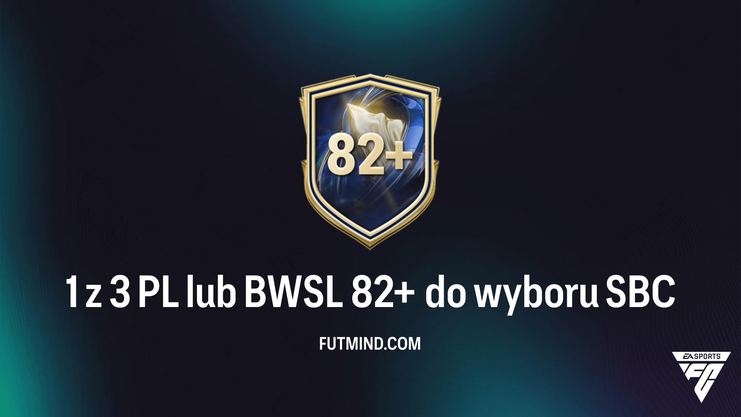 1 z 3 PL lub BWSL 82+ do wyboru – Czy warto wykonać to SBC w FC 26?