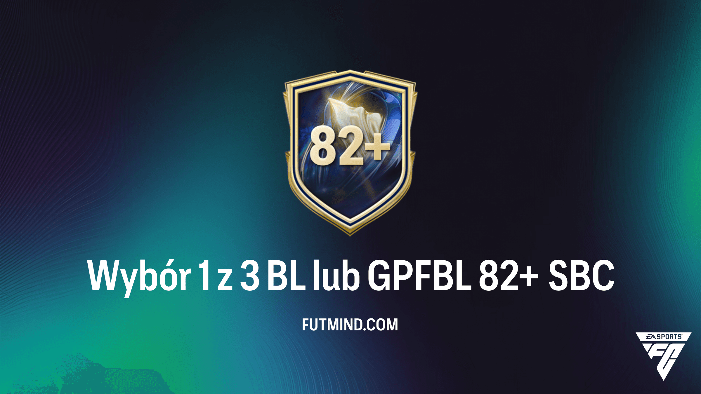 Wybór 1 z 3 BL lub GPFBL 82+ SBC w FC 26 – Poradnik i czy warto?