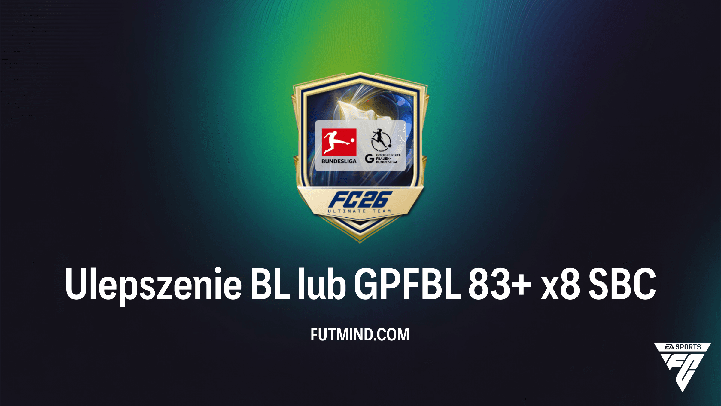 Ulepszenie BL lub GPFBL 83+ x8 SBC w FC 26: Analiza, koszt i rozwiązanie