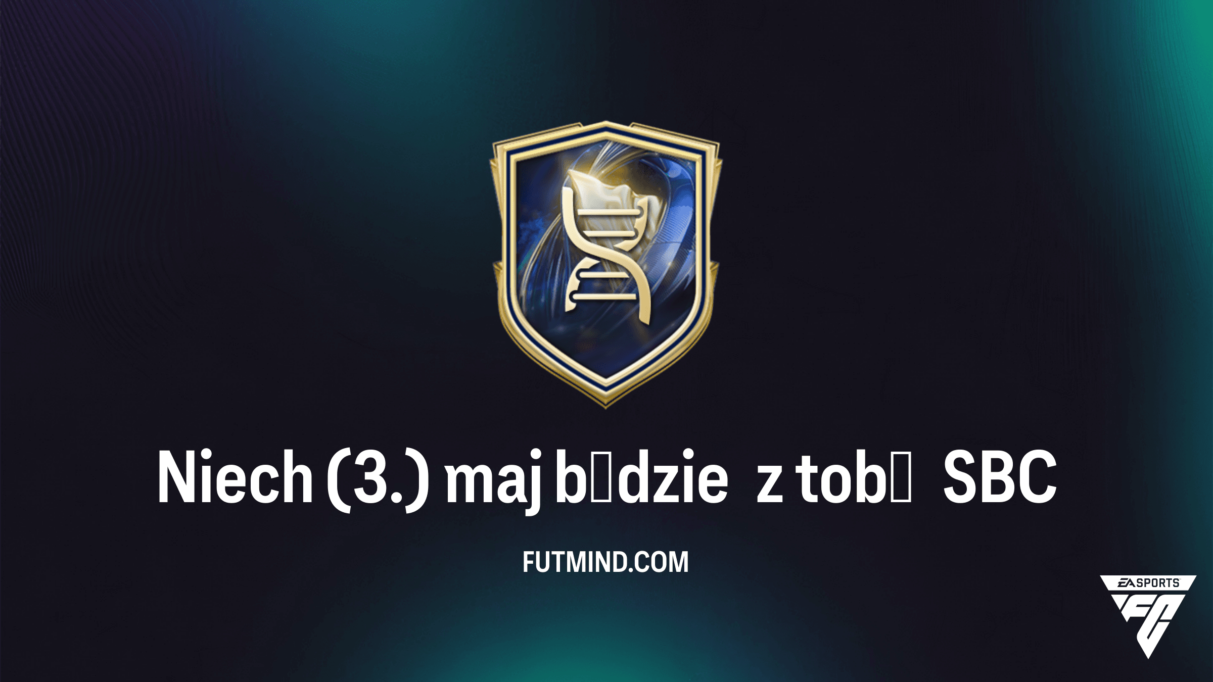 SBC Niech (3.) maj będzie z tobą w FC 26 – Jak zyskać Tiki-Takę+?