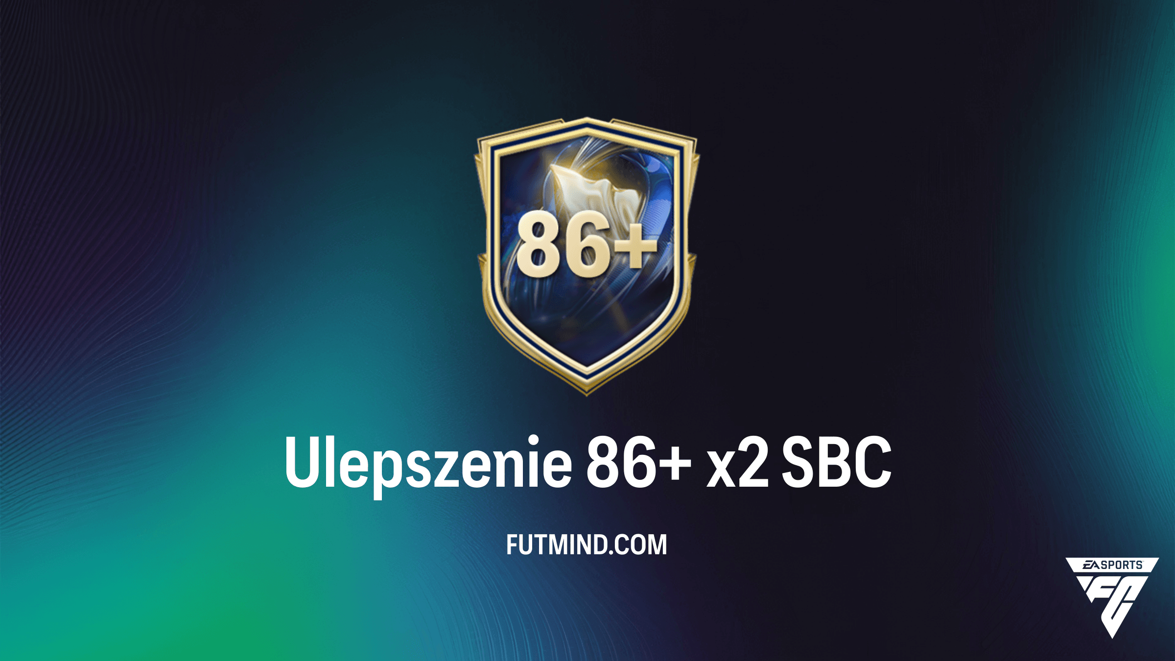 Ulepszenie 86+ x2 w FC 26 – Czy warto ukończyć to SBC? Wymagania i analiza