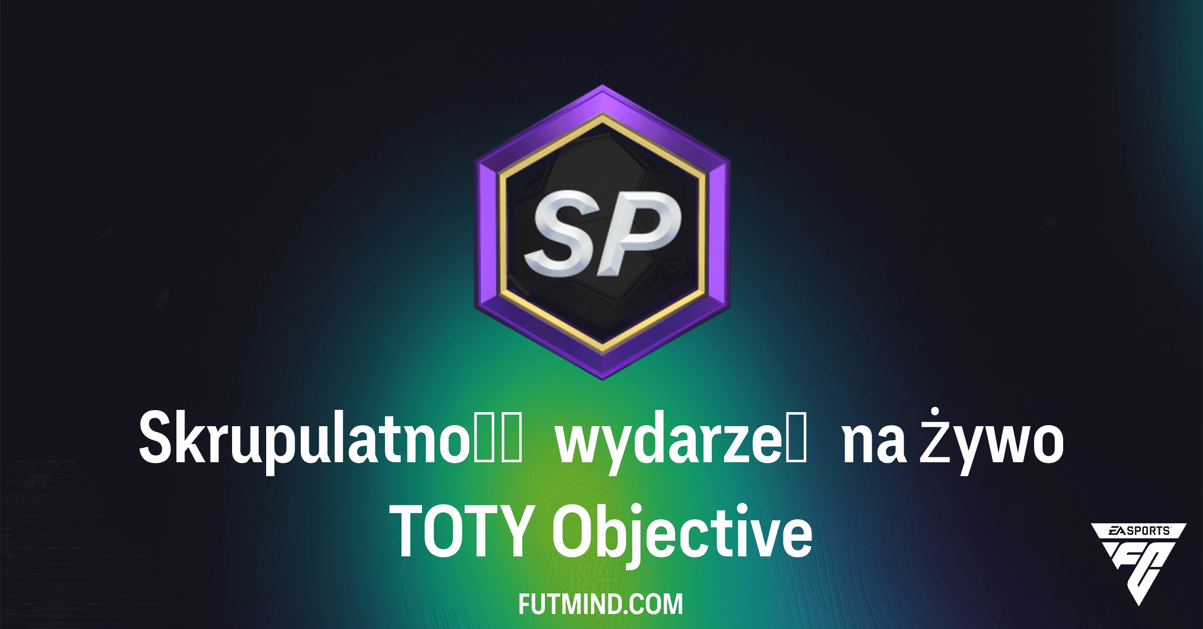 Skrupulatność wydarzeń na żywo TOTY: Jak zdobyć cenne paczki w FC 26 Ultimate Team?