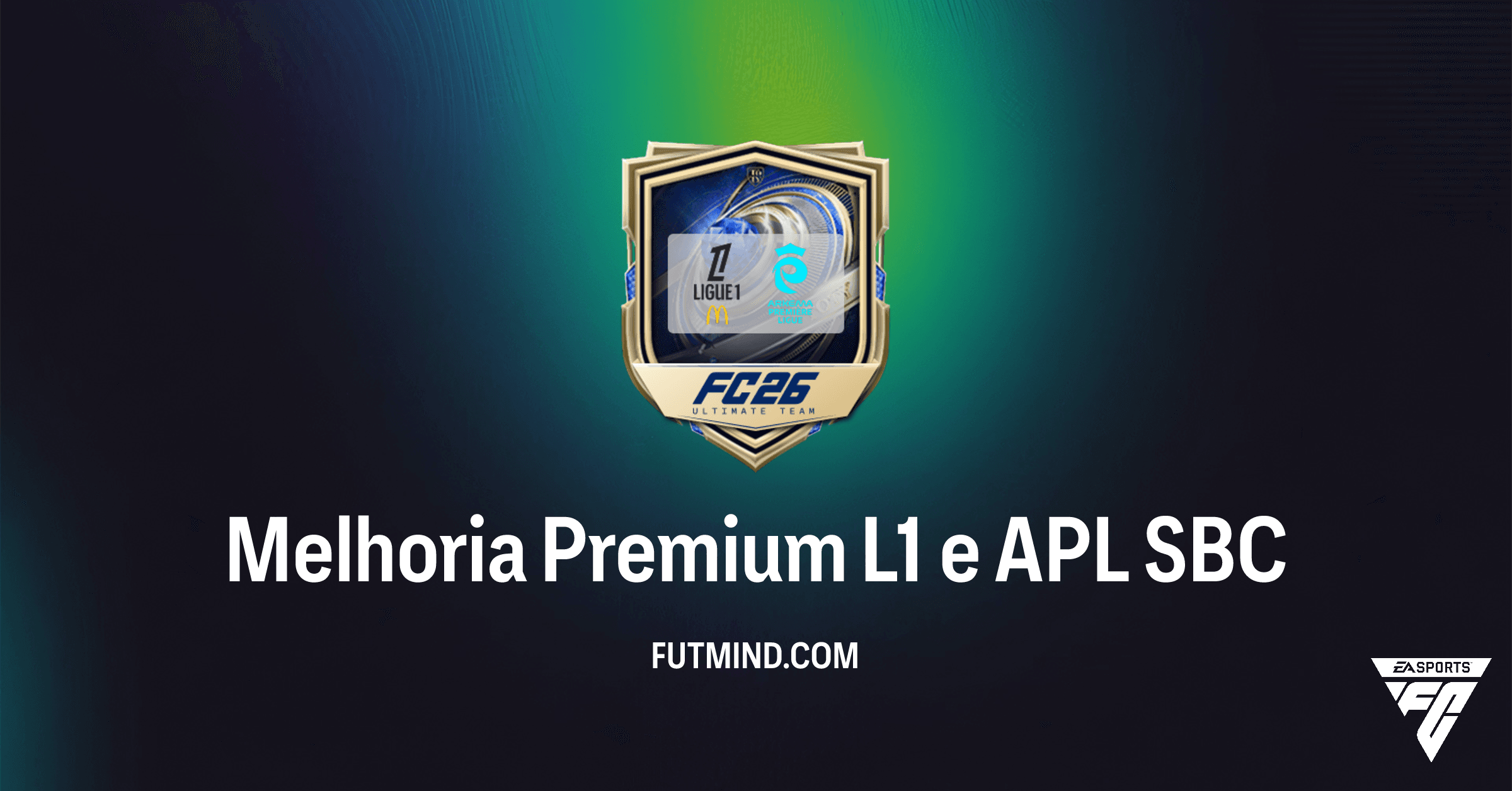 Melhoria Premium L1 e APL FC 26: Análise Completa e Vale a Pena?