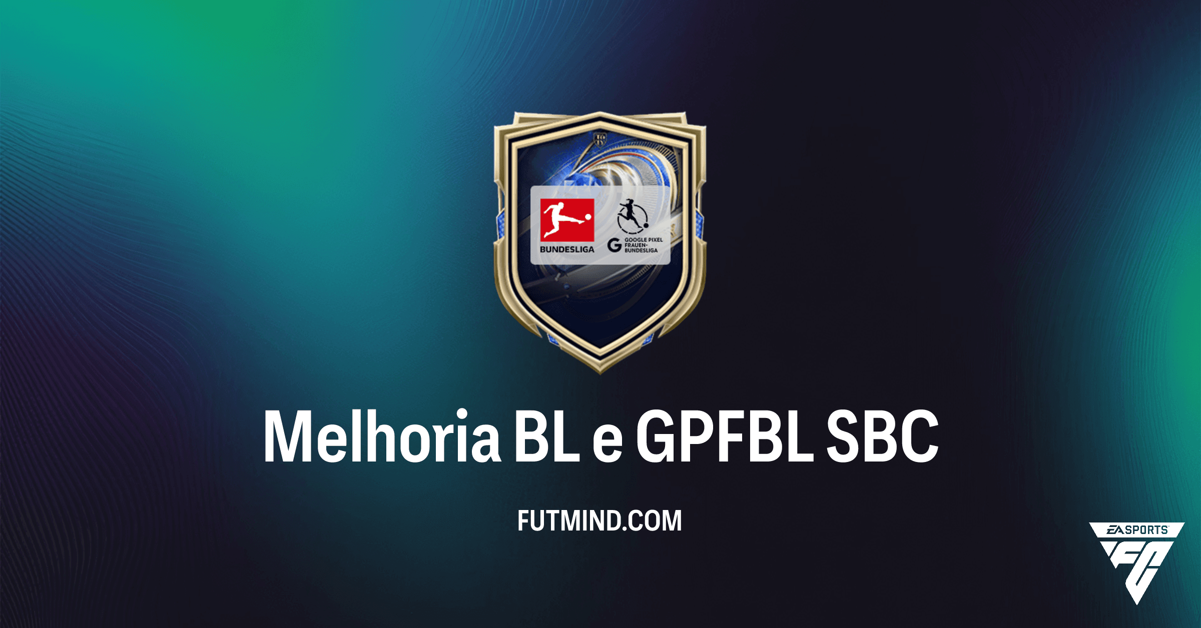 SBC Melhoria BL e GPFBL FC 26: Análise Completa, Requisitos e Se Vale a Pena Fazer