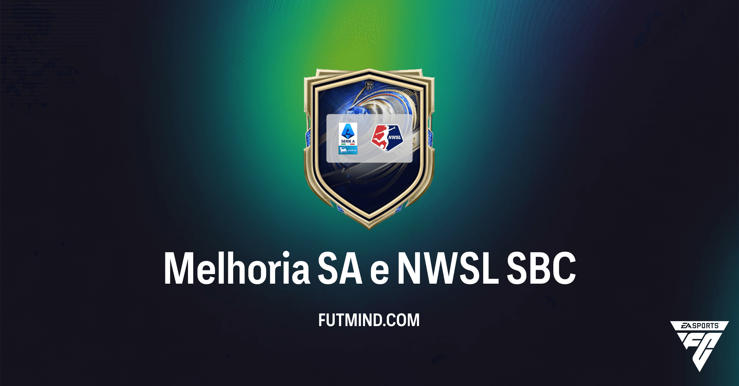 SBC Melhoria SA e NWSL: Guia Completo para Potenciar o Seu Elenco no FC 26 Ultimate Team