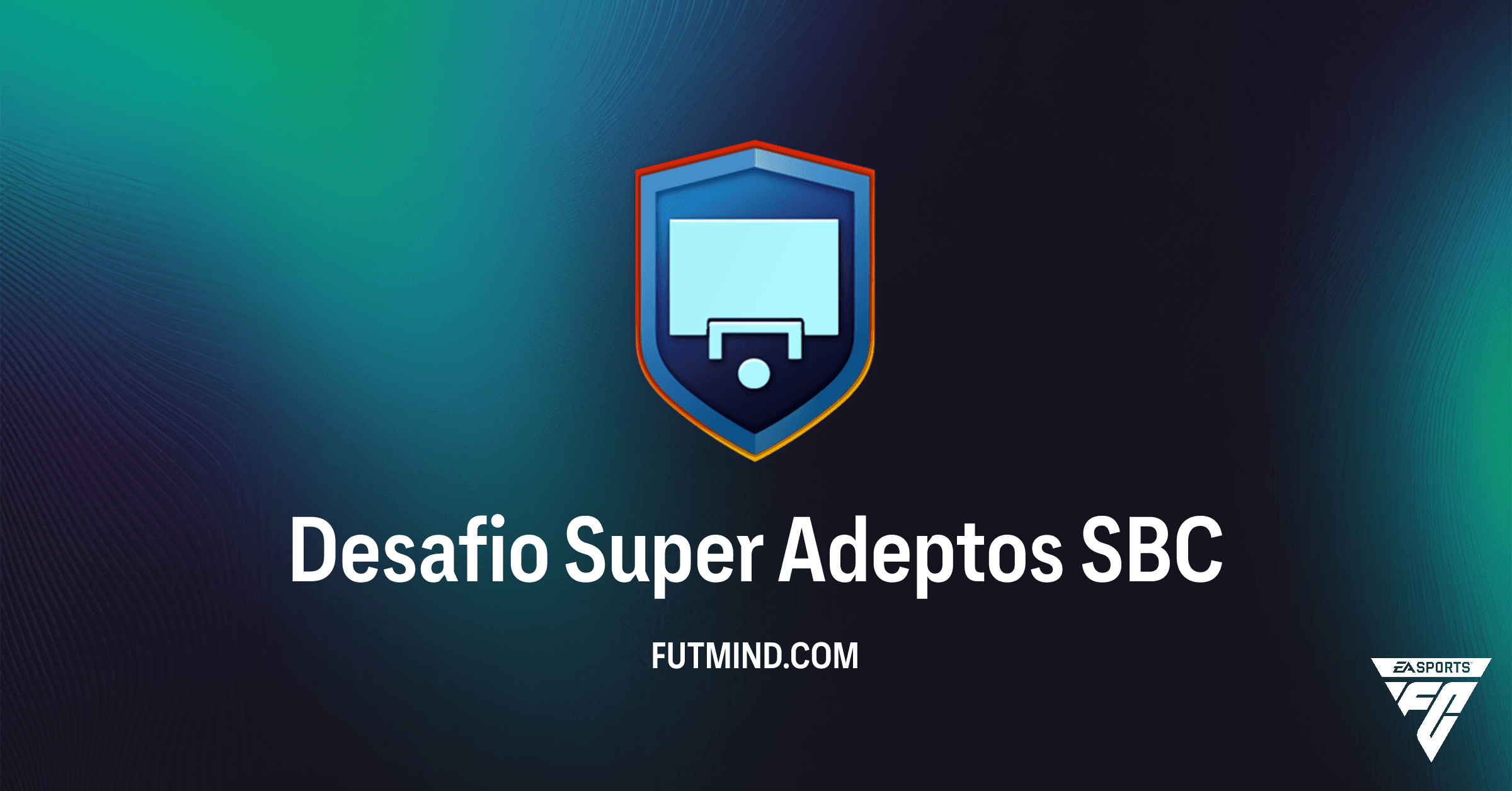 Desafio Super Adeptos FC 26: Guia Completo e Análise de Valor