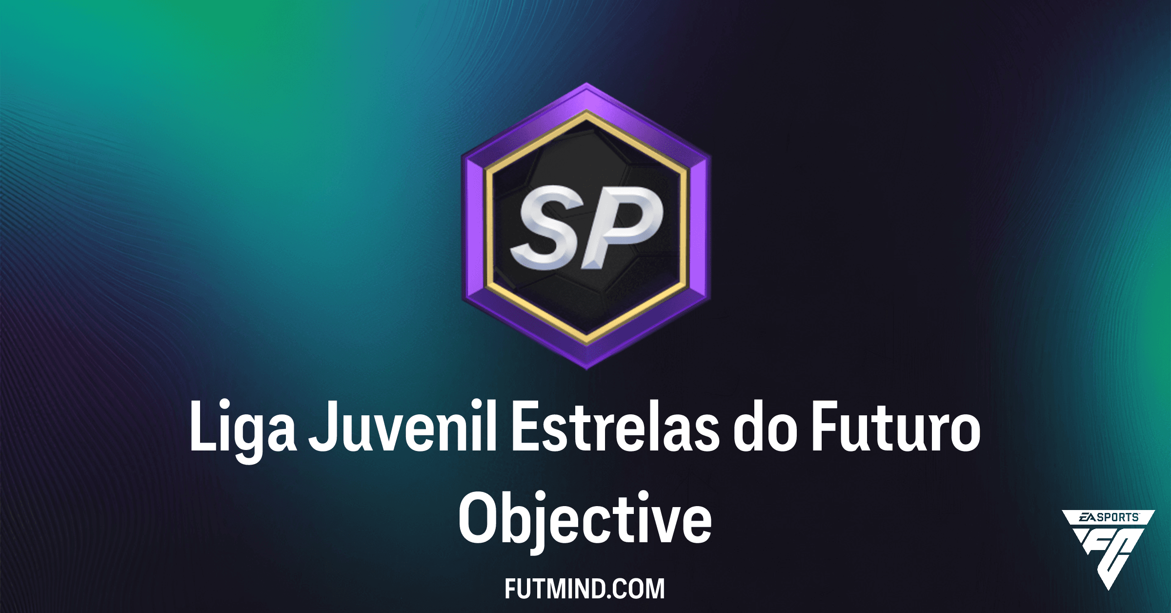 Guia Completo: Liga Juvenil Estrelas do Futuro no FC 26 Ultimate Team